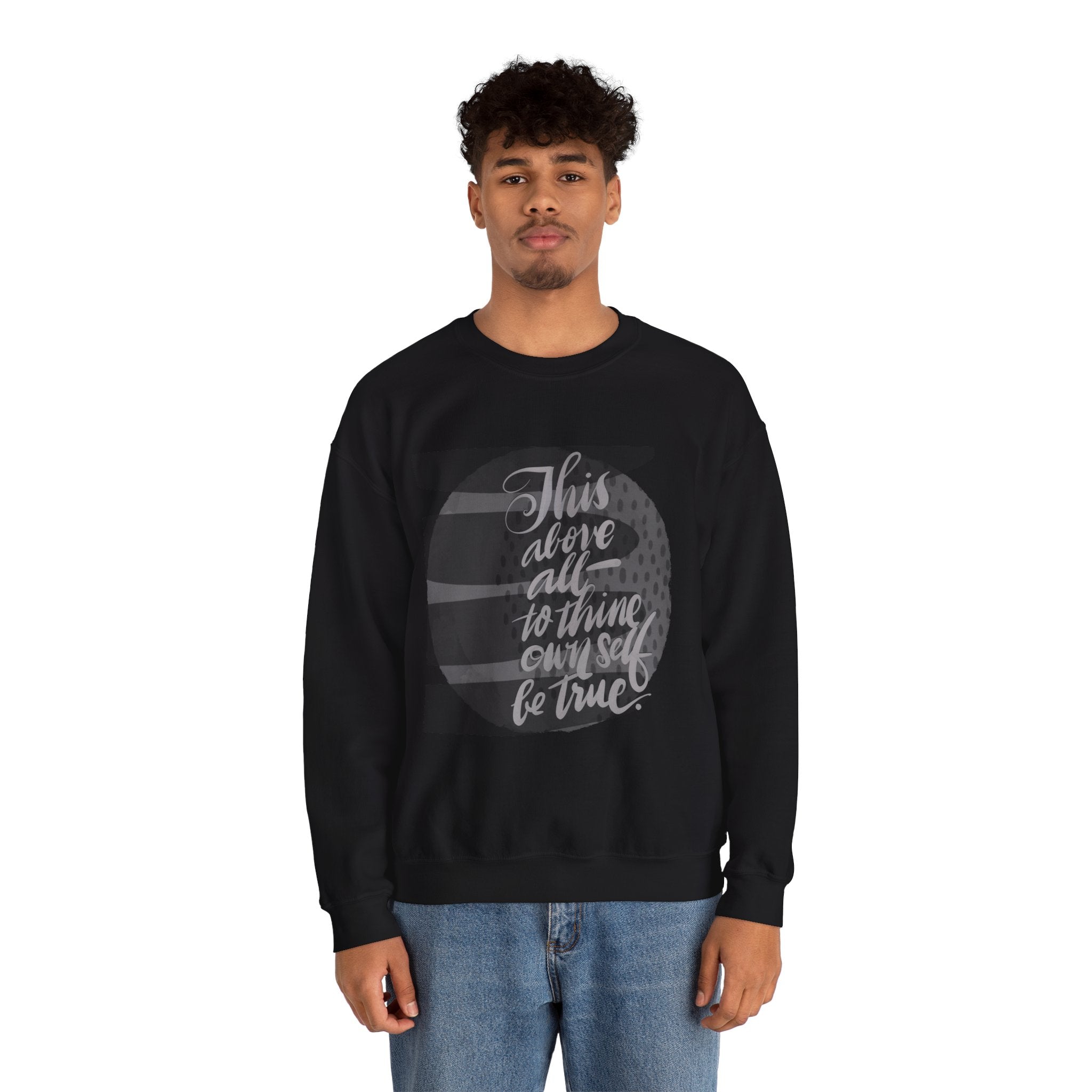 Crewneck Sweatshirt — "This above all: to thine own self be true" Handwritten Graphic