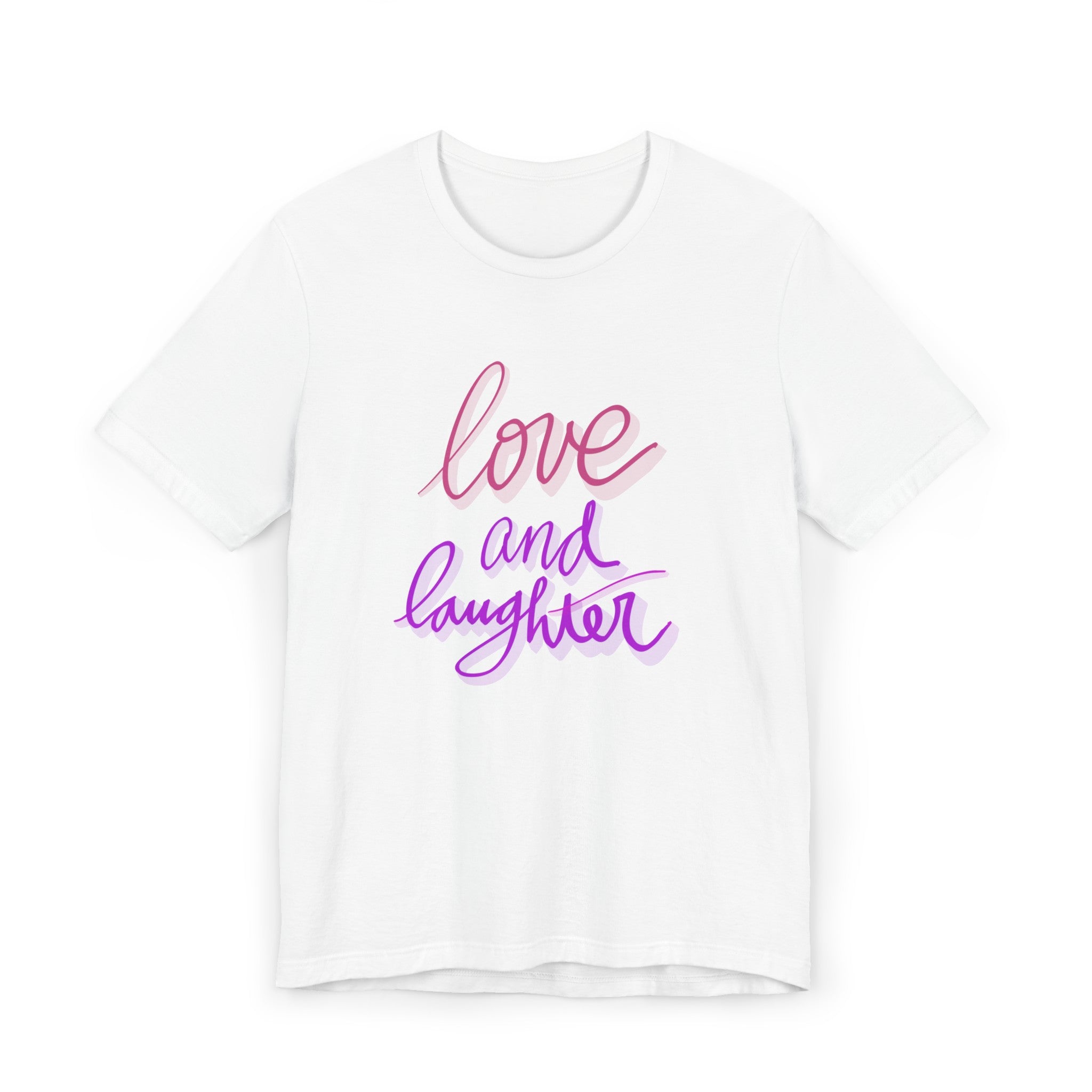 LOVE AND LAUGHTER Unisex Jersey T-Shirt