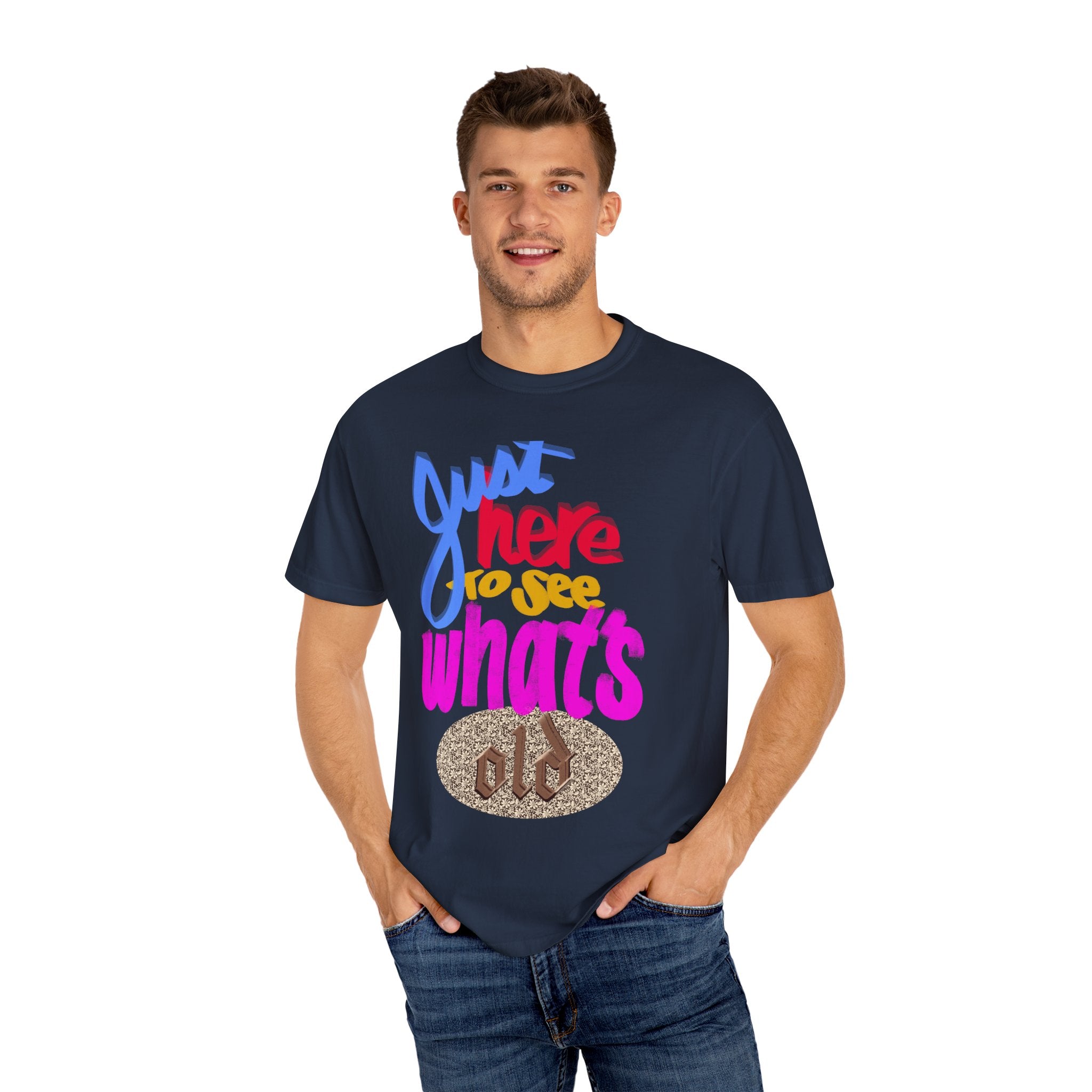 WHAT’S OLD Unisex Garment-Dyed T-shirt
