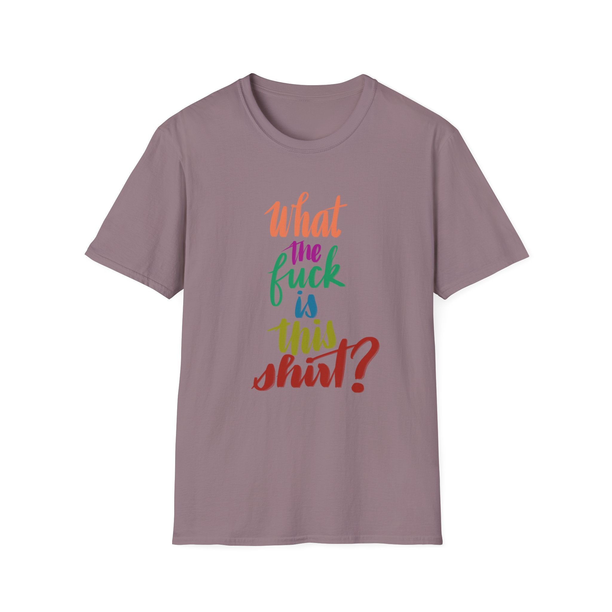 WTF IS THIS SHIRT? T-Shirt