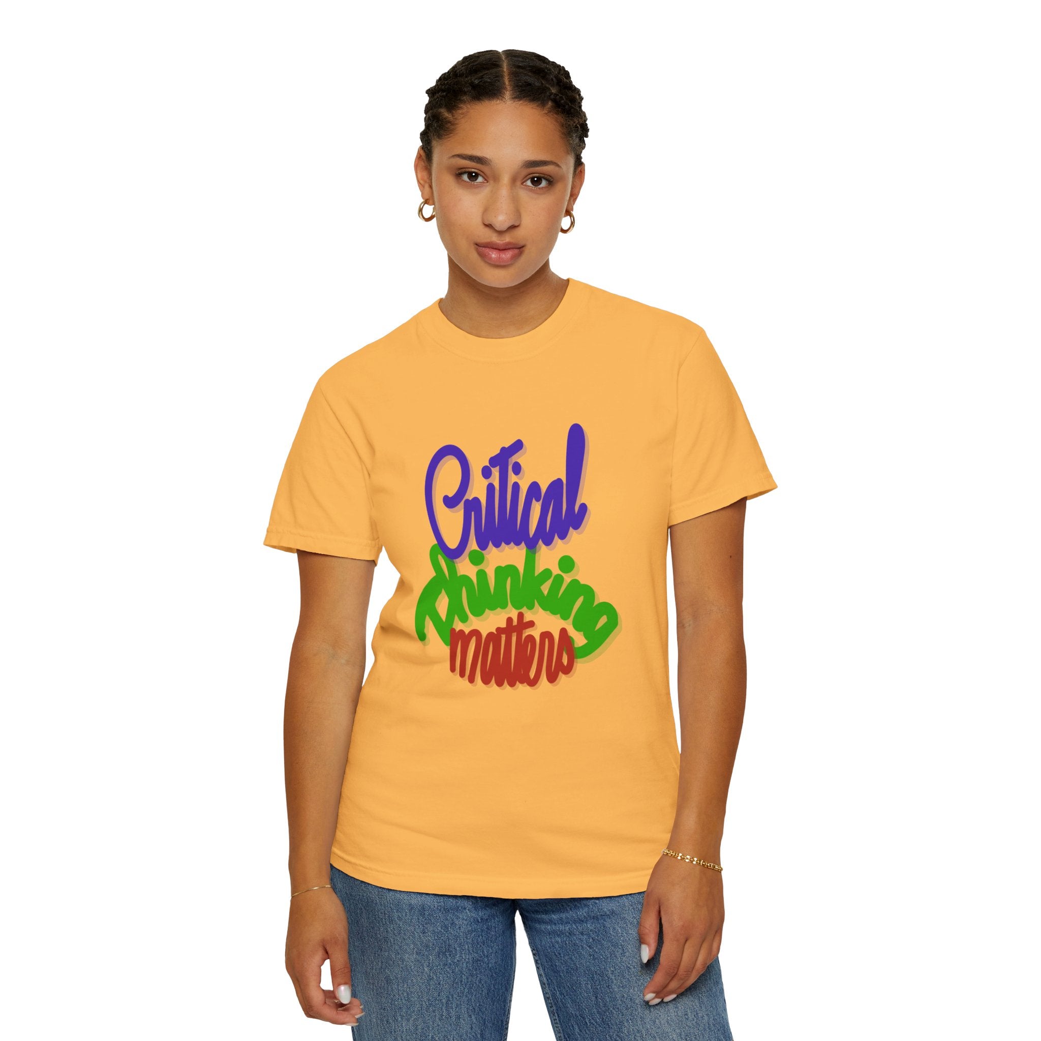 CRITICAL THINKING MATTERS Unisex Garment-Dyed T-shirt