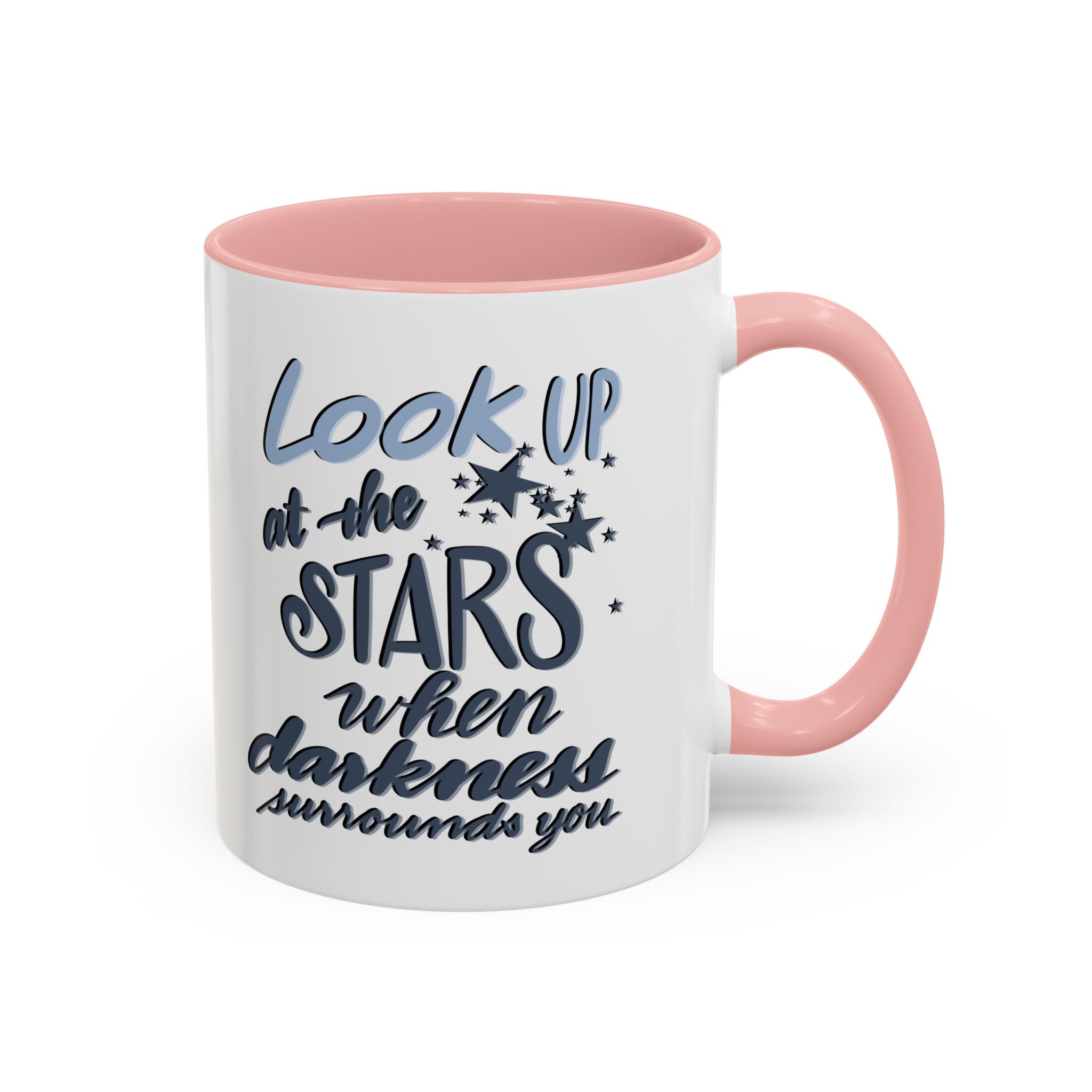 LOOK UP AT THE STARS- 11oz