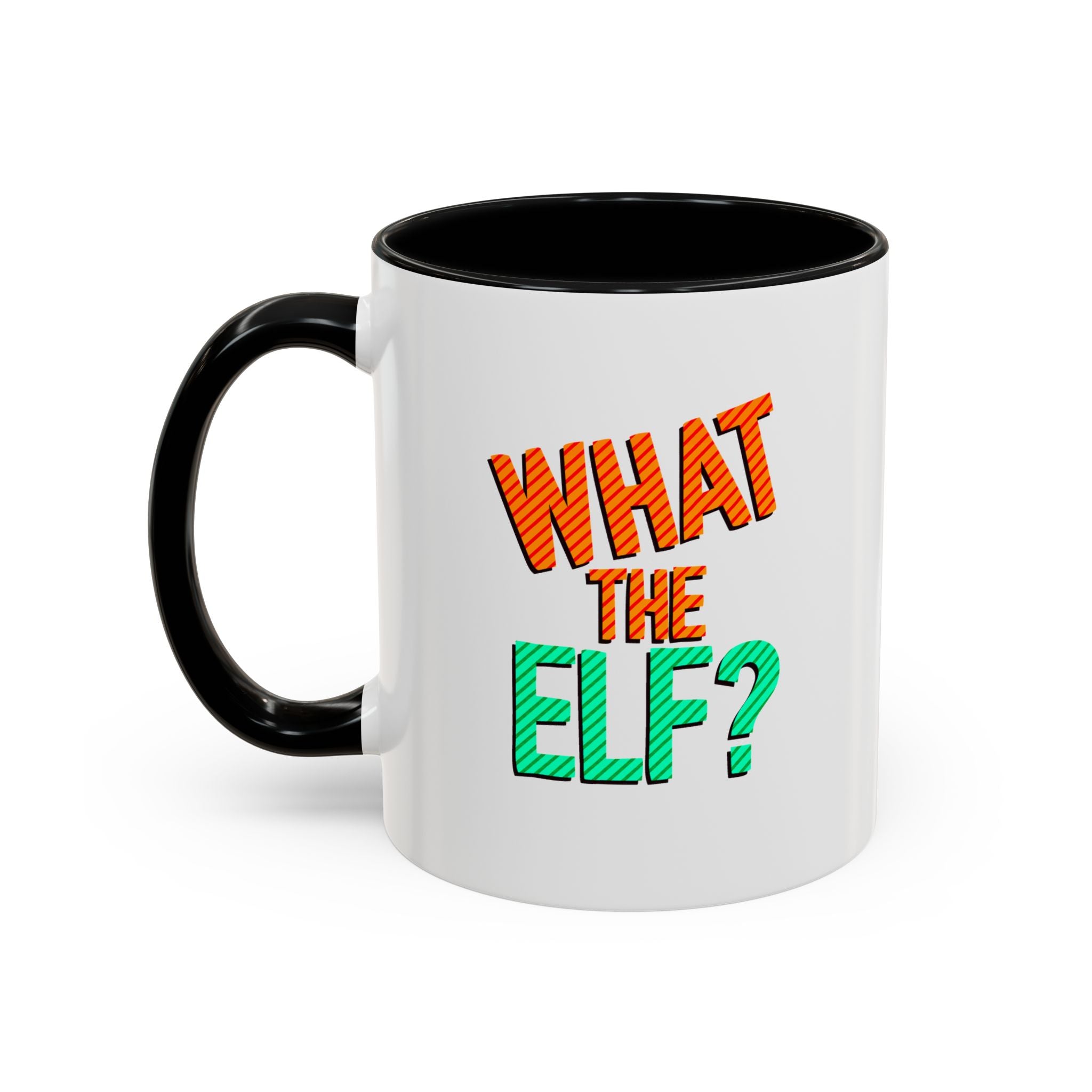 WHAT THE ELF? mug- 11oz
