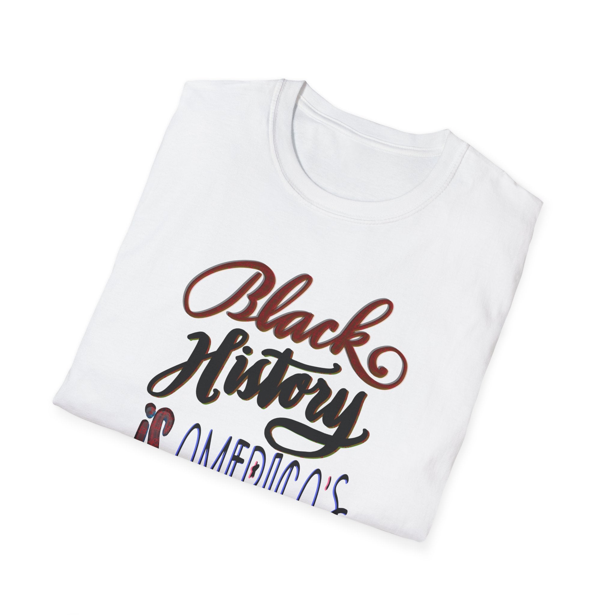 Unisex T-Shirt - Black History is America's History