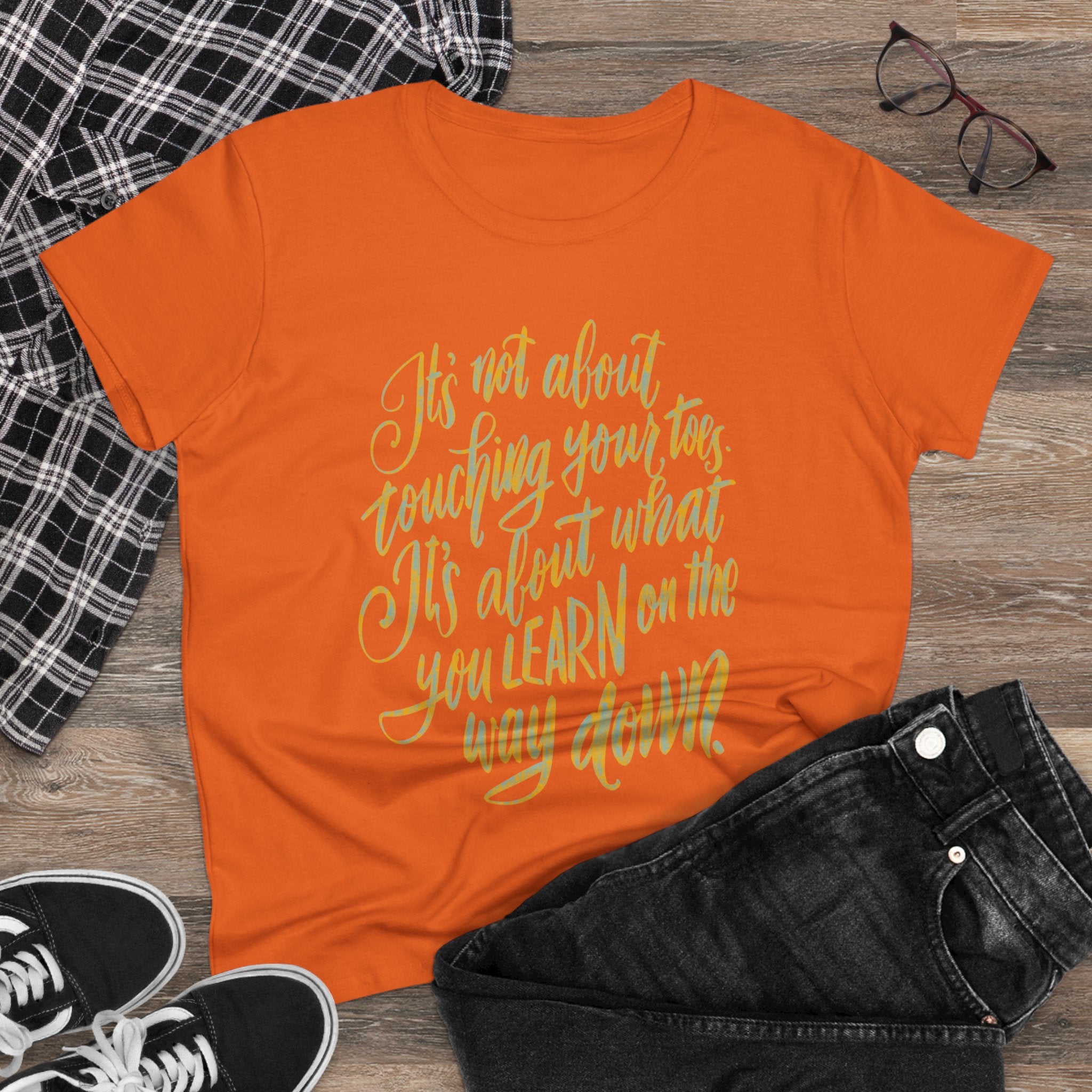 Inspirational Quote Women's Cotton Tee - "It's Not About Touching Your Toes"