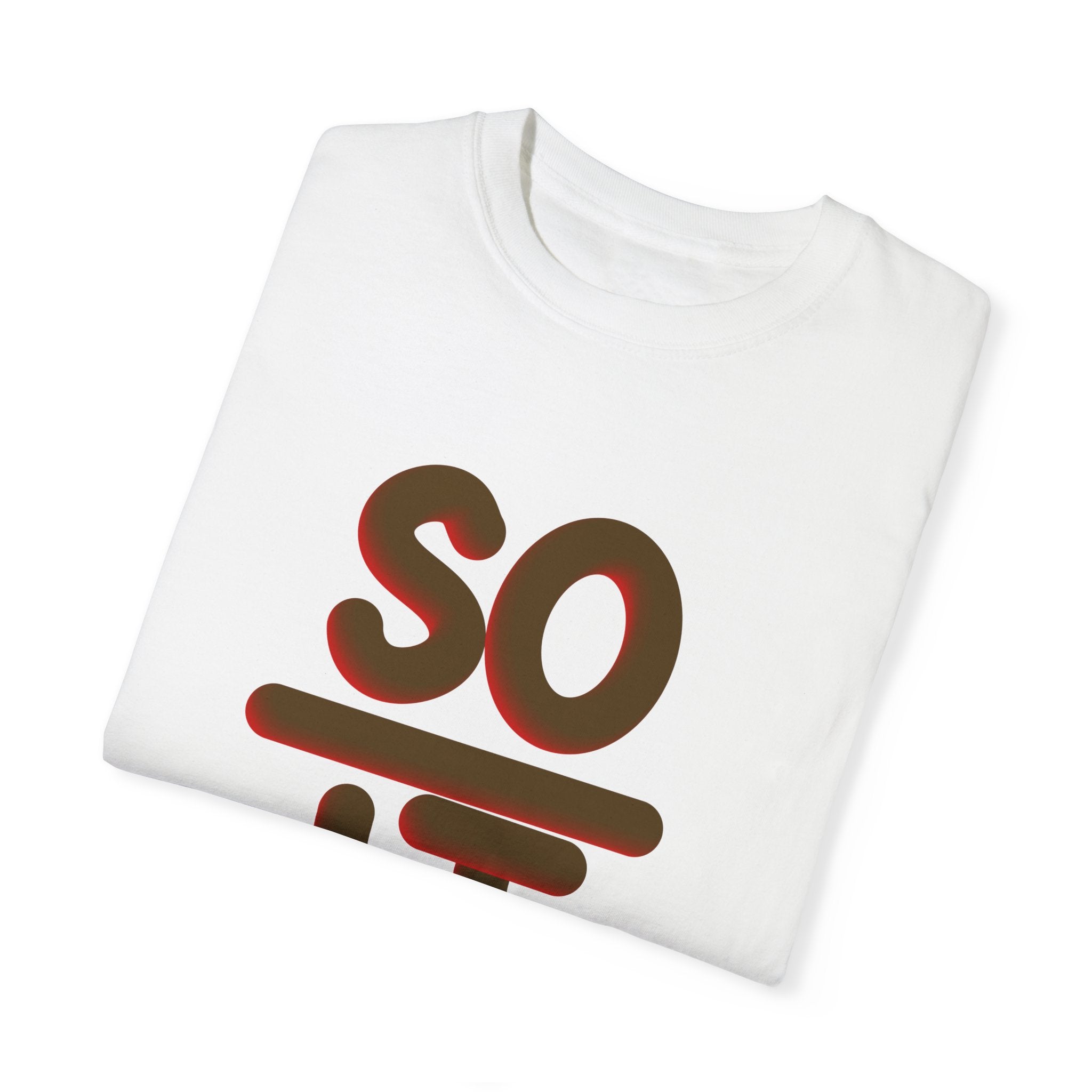 SO OVER IT Unisex Garment-Dyed T-shirt