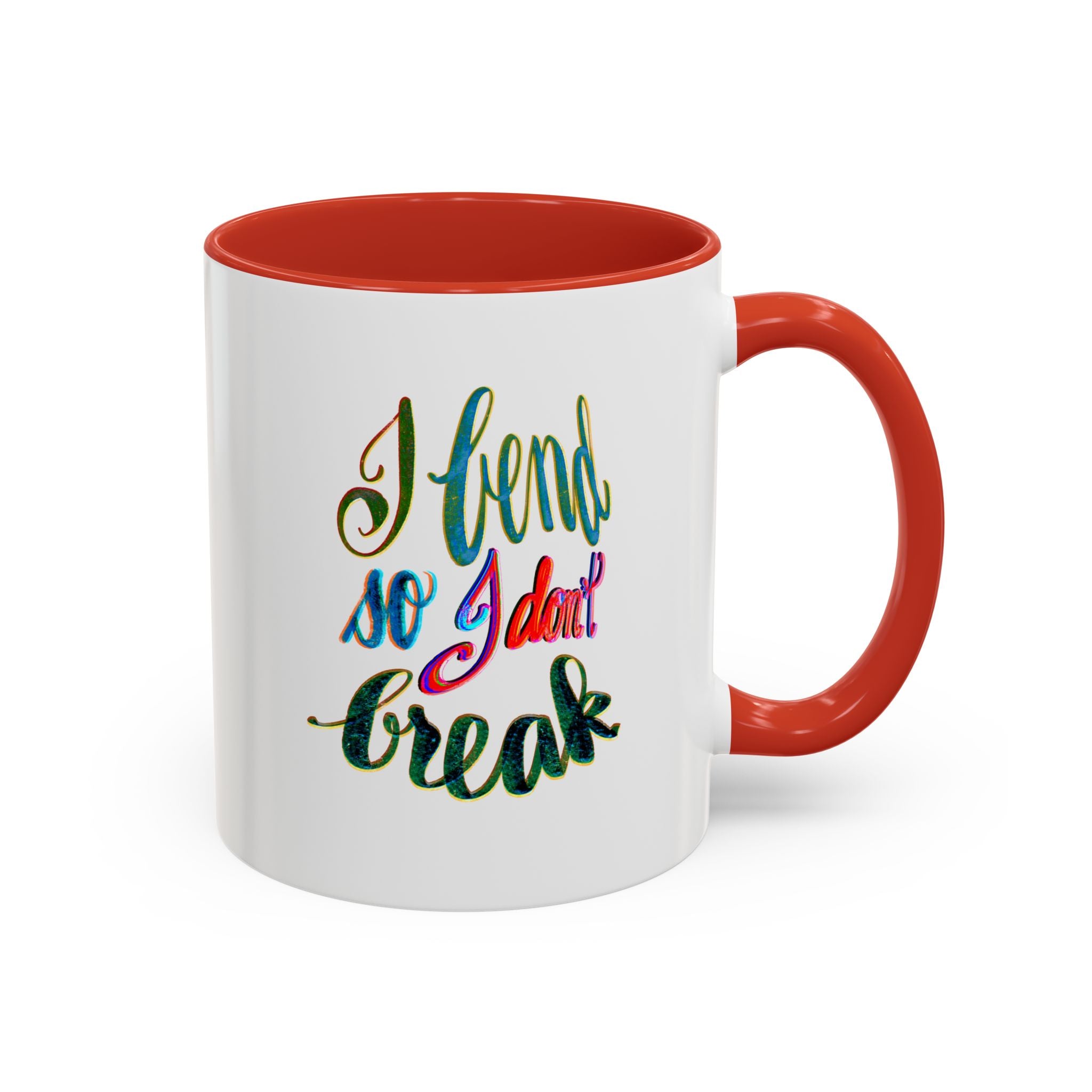 Mug: Yoga I Bend So I Don't Break - Be Flexible and Proud -1q oz
