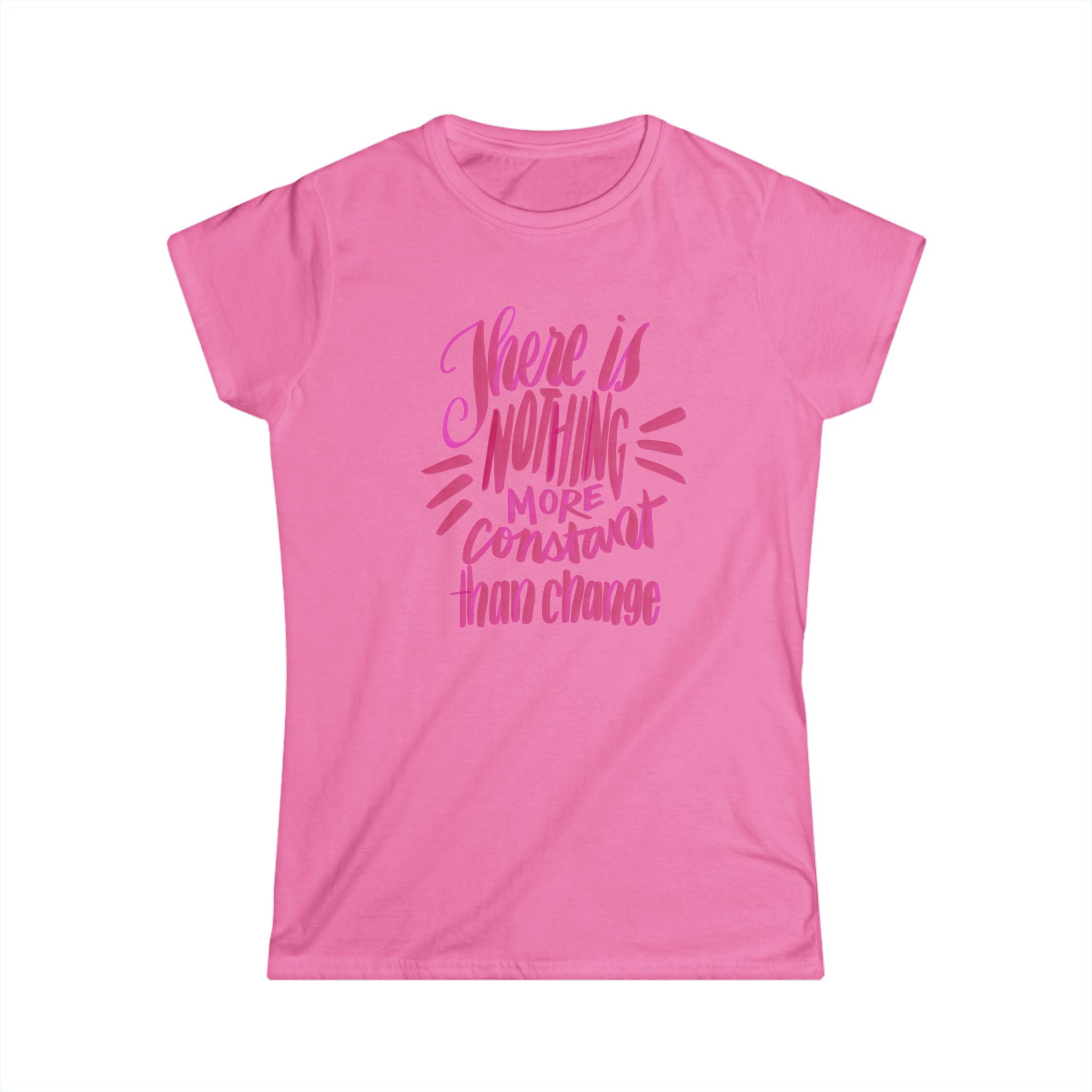 Inspirational Change Quote Women's Softstyle Tee