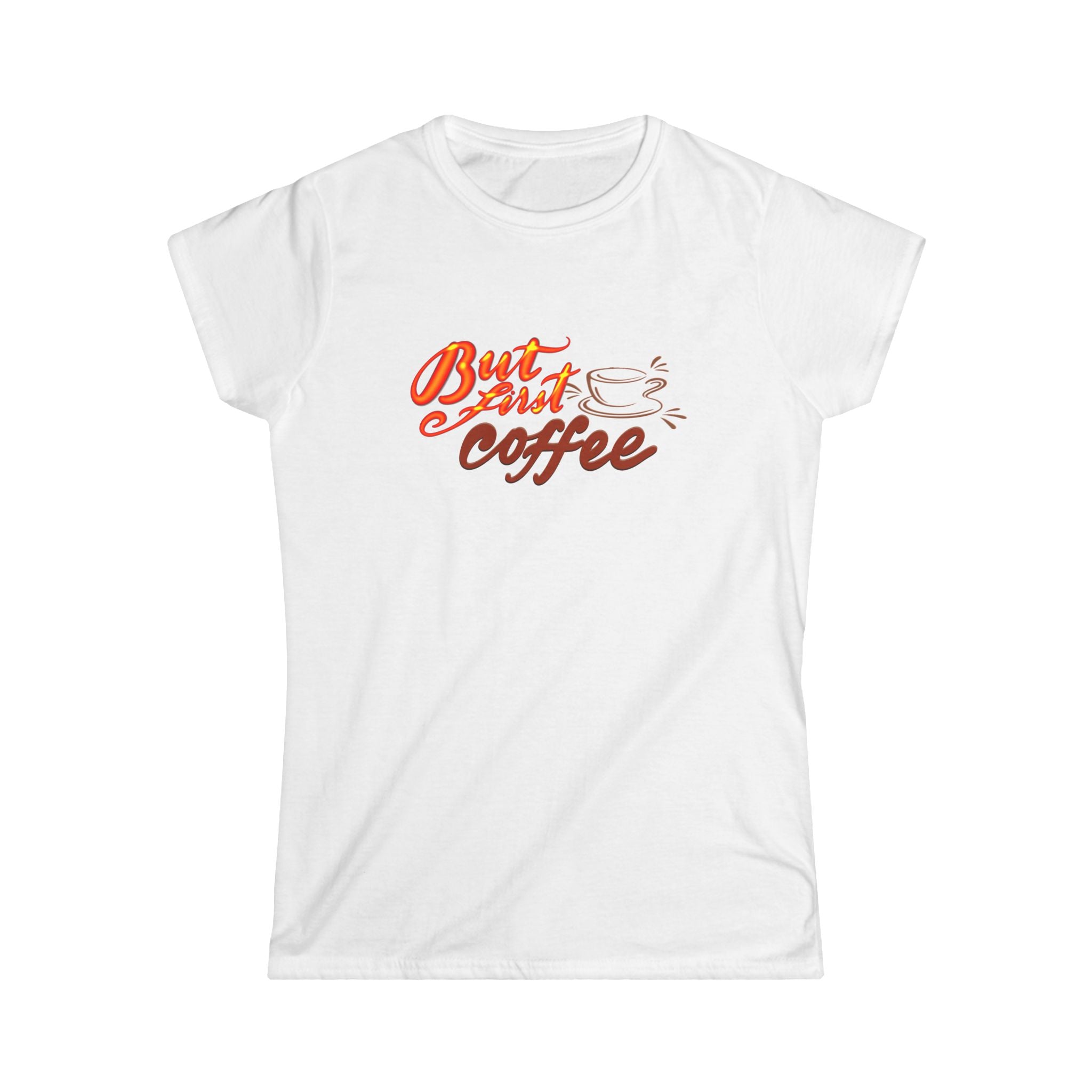 BUT FIRST: COFFEE Women's Tee