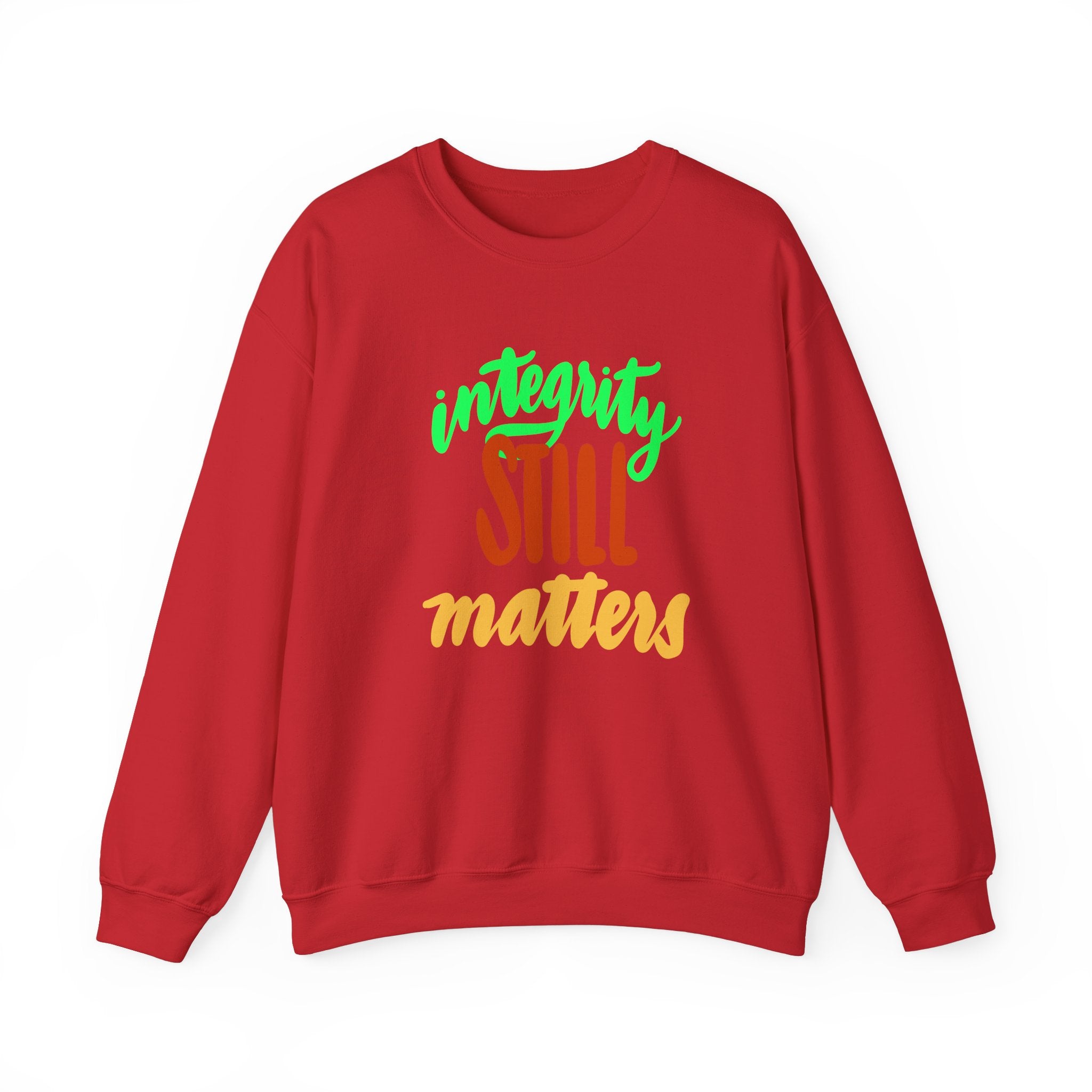 Integrity Still Matters Sweatshirt | Unisex Heavy Blend Crewneck | Cozy Everyday Style