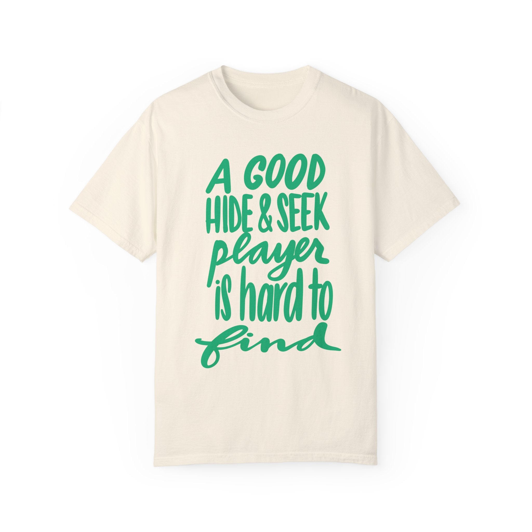 Funny Hide & Seek Player T-Shirt - Unisex Garment-Dyed Tee