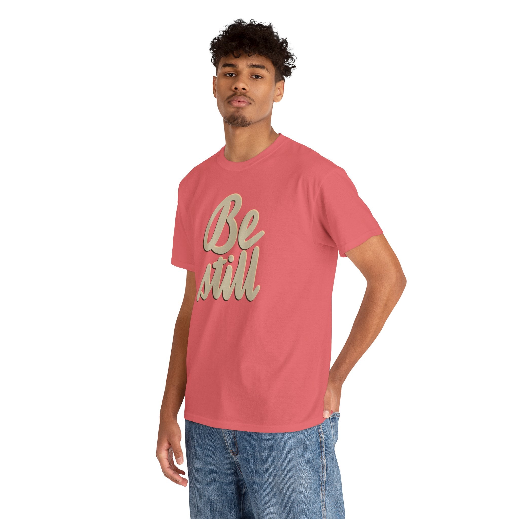 BE STILL Heavy Cotton Tee
