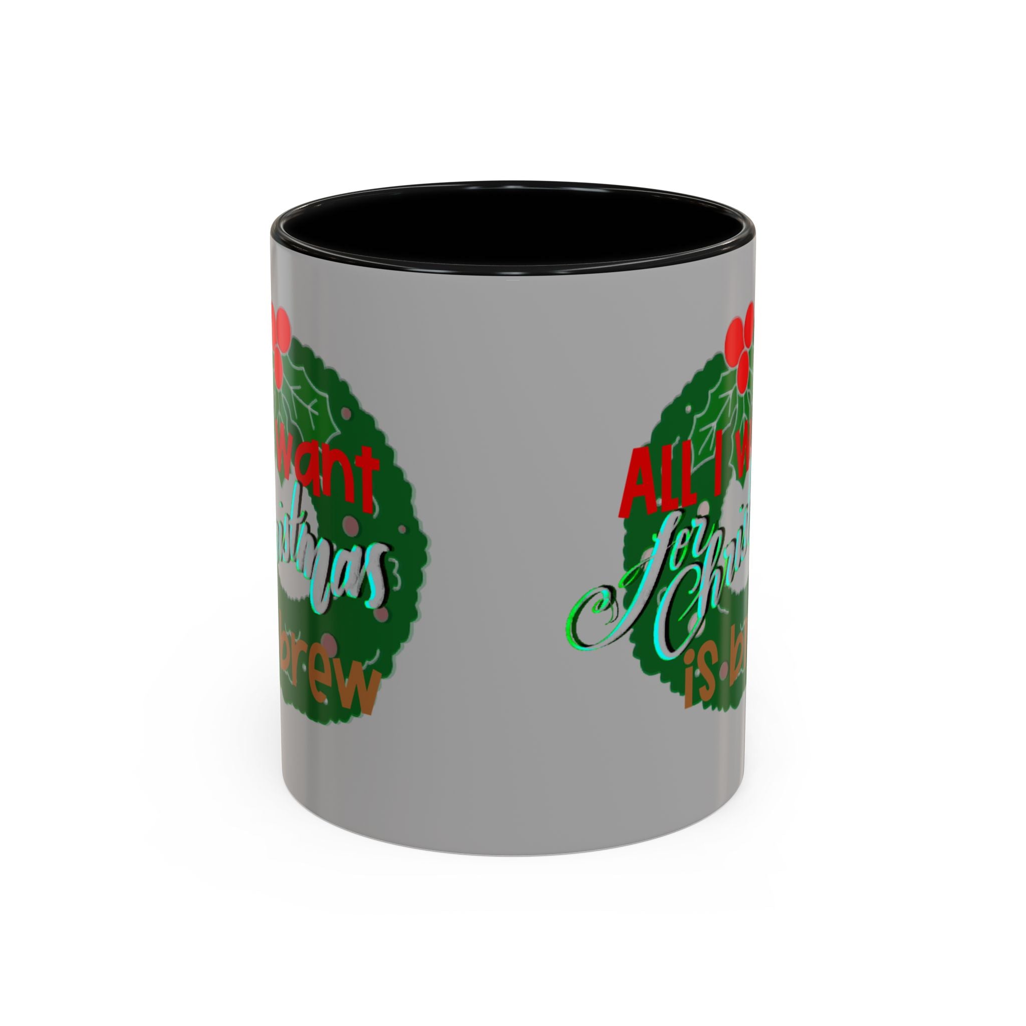 ALL I WANT FOR CHRISTMAS Accent Coffee Mug (11 oz)