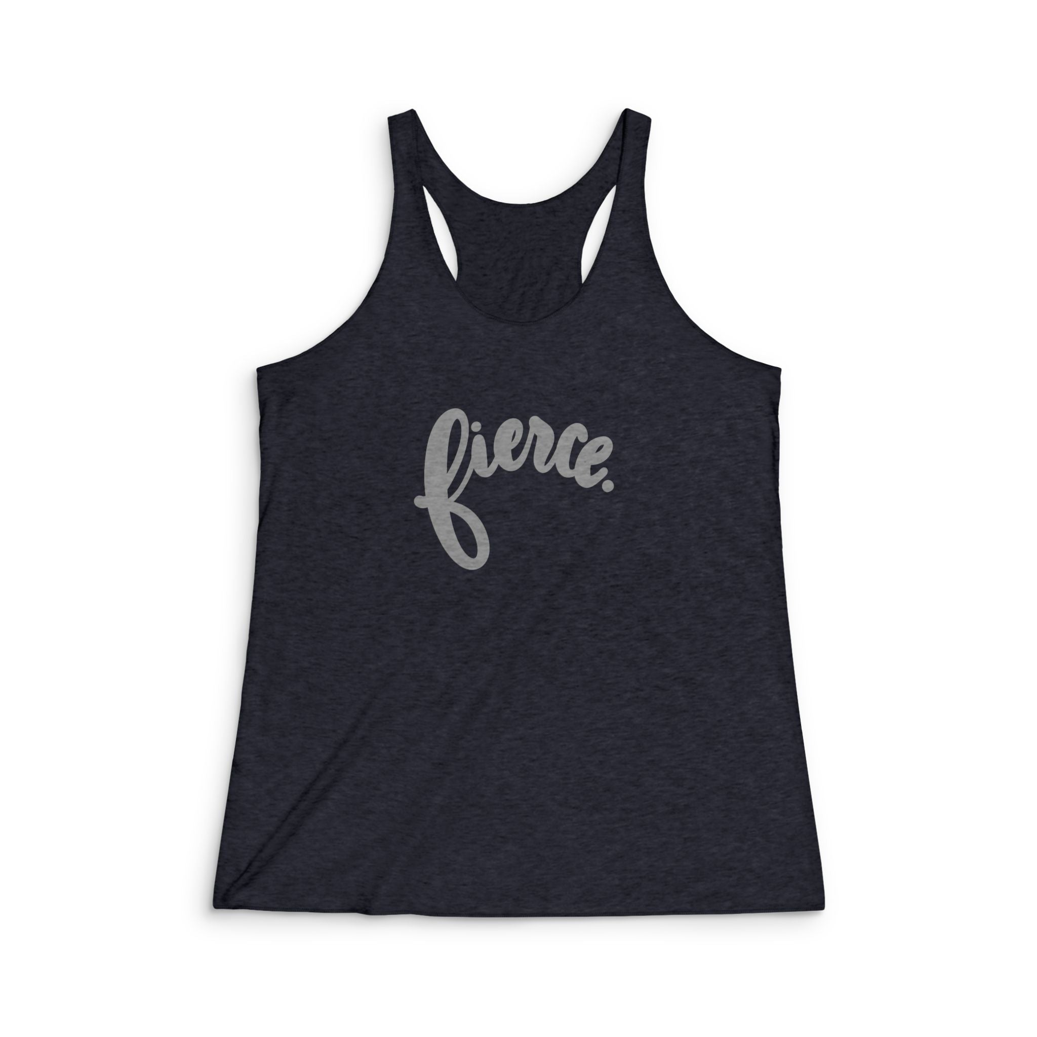 Fierce Women's Racerback Tank - Motivational Tri-Blend Workout Top