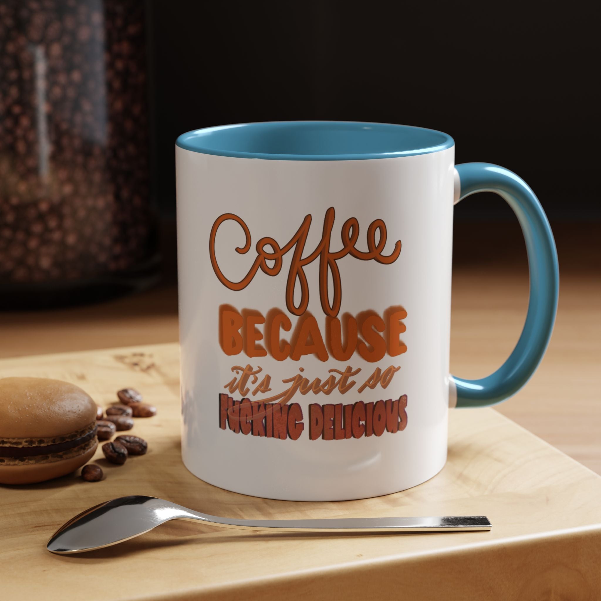COFFEE IS SO DELICIOUS Accent Coffee Mug (11 oz)
