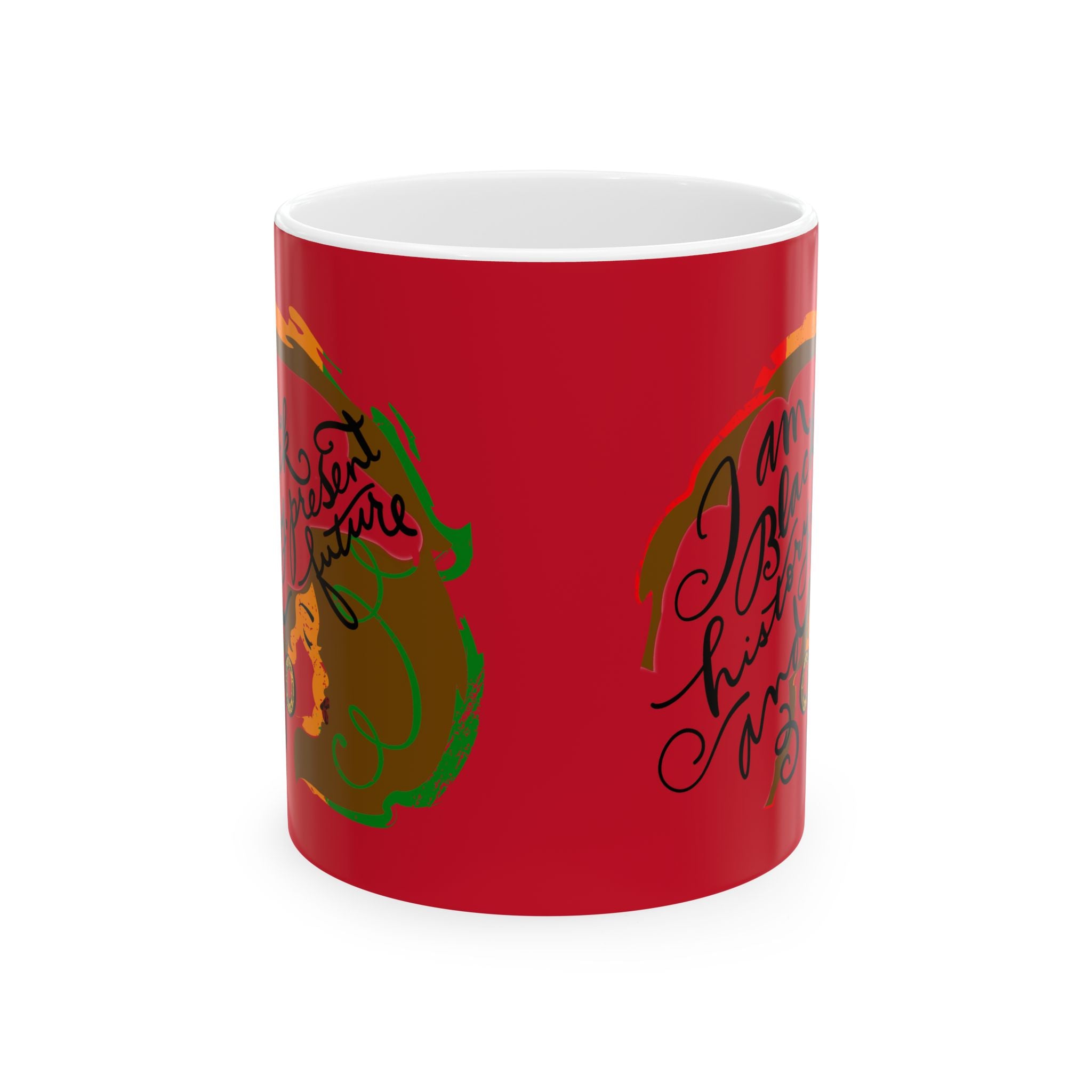 Black History Month Ceramic Mug — "I Am Black History: Present & Future"