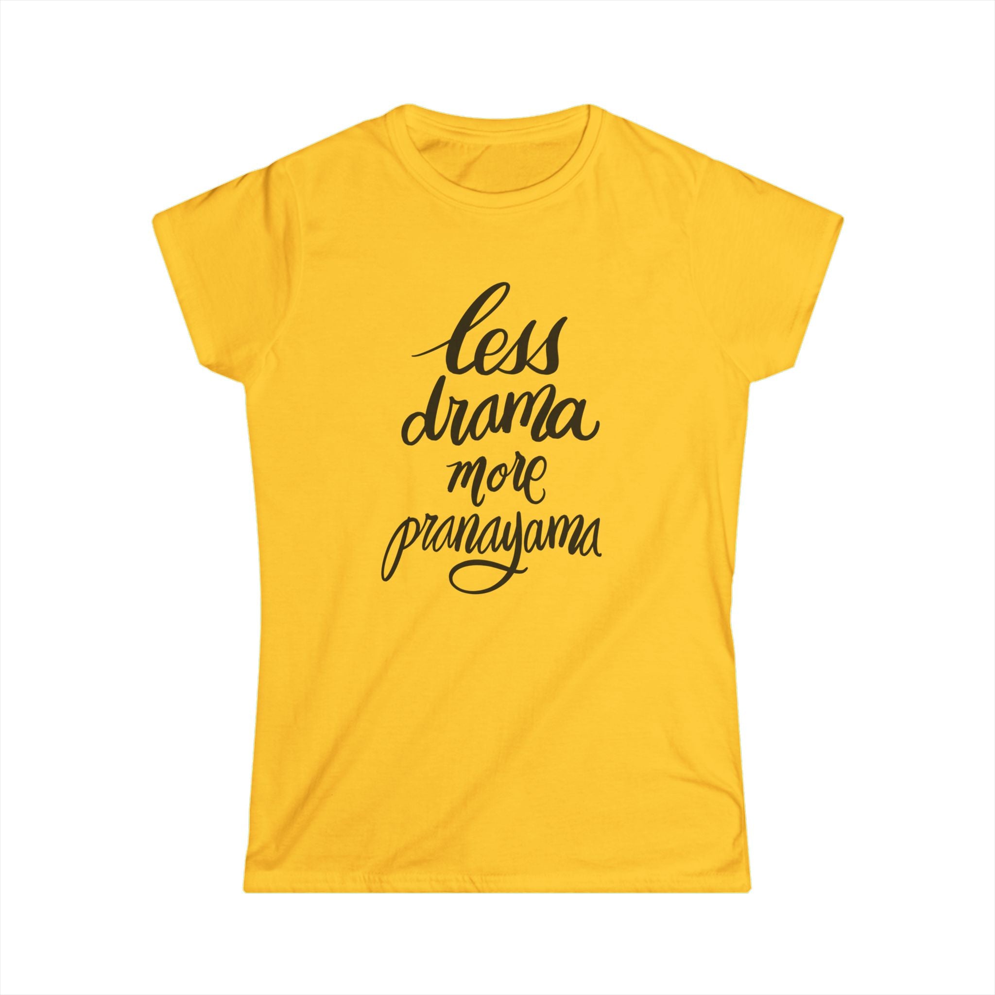 Less Drama More Pranayama Women's Softstyle Tee