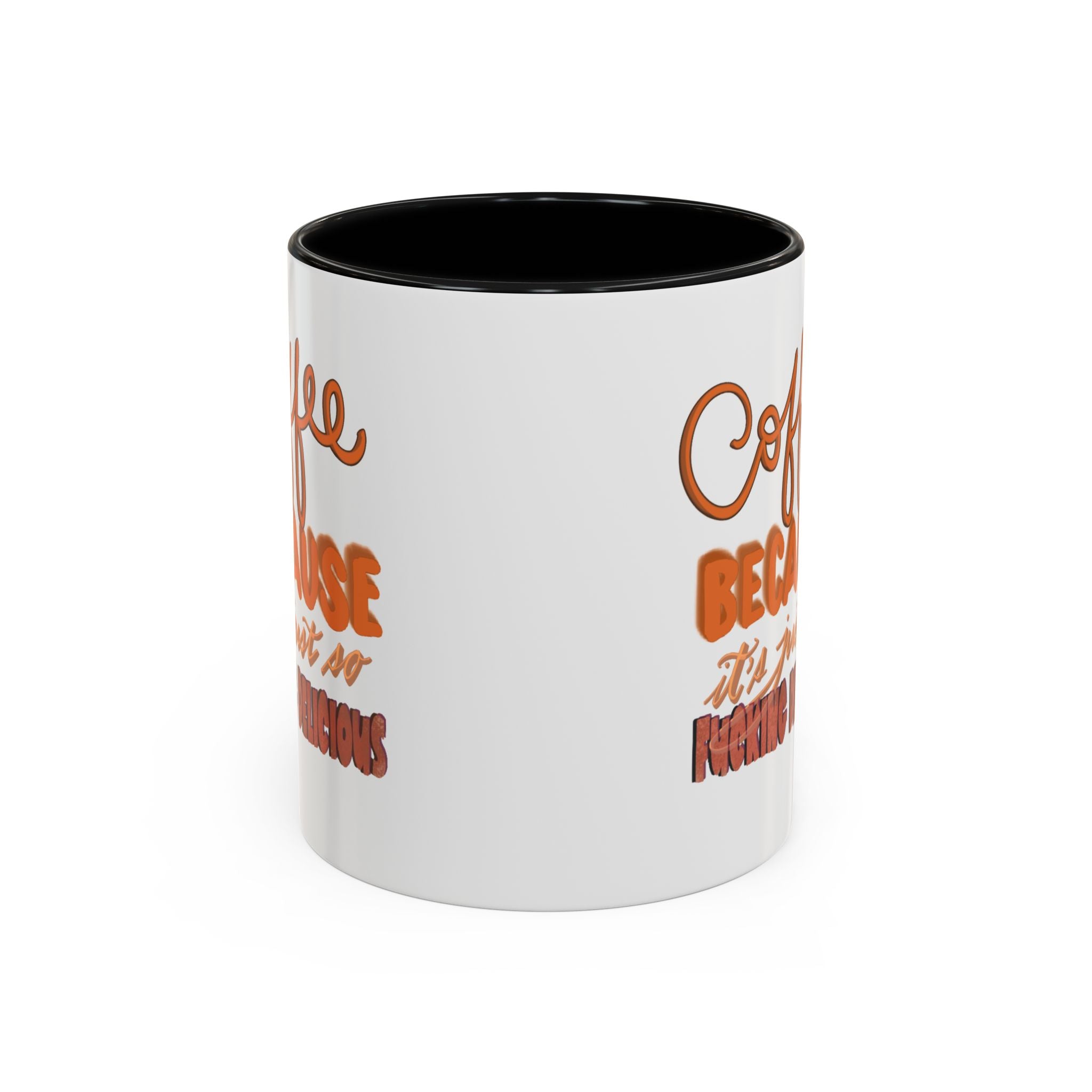COFFEE IS SO DELICIOUS Accent Coffee Mug (11 oz)