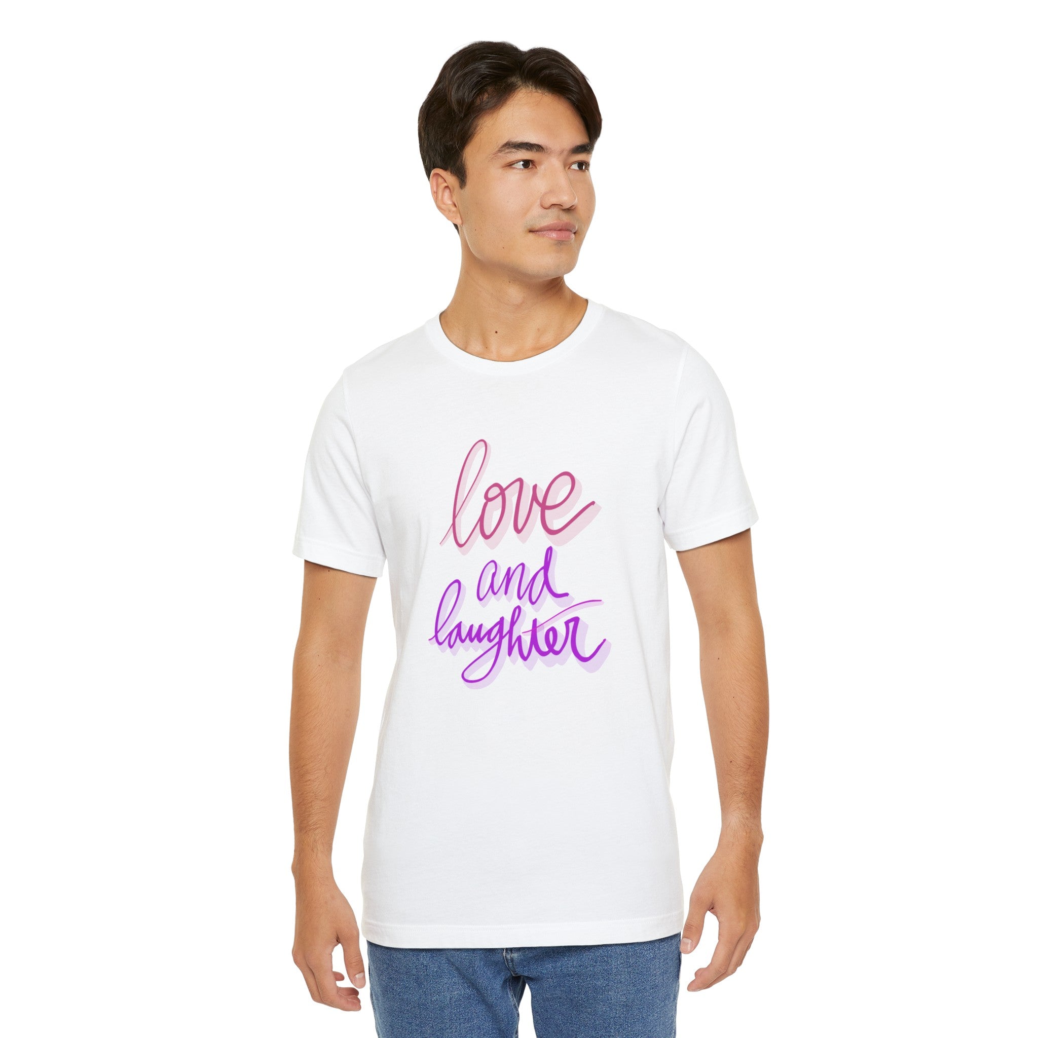 LOVE AND LAUGHTER Unisex Jersey T-Shirt