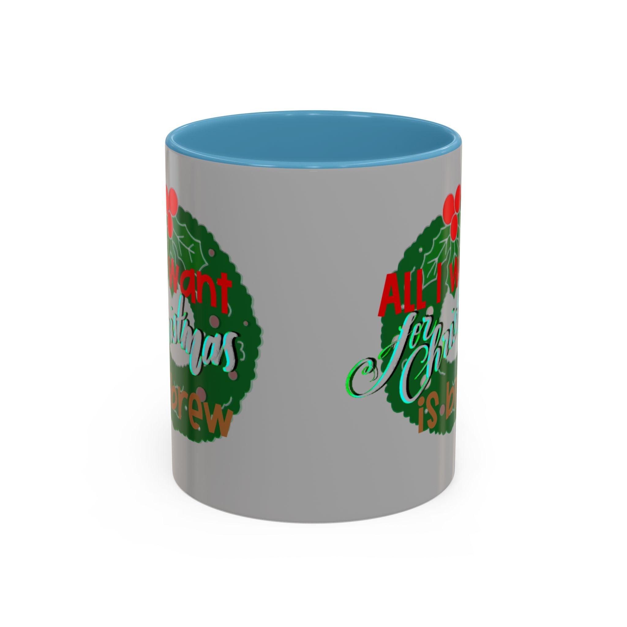 ALL I WANT FOR CHRISTMAS Accent Coffee Mug (11 oz)