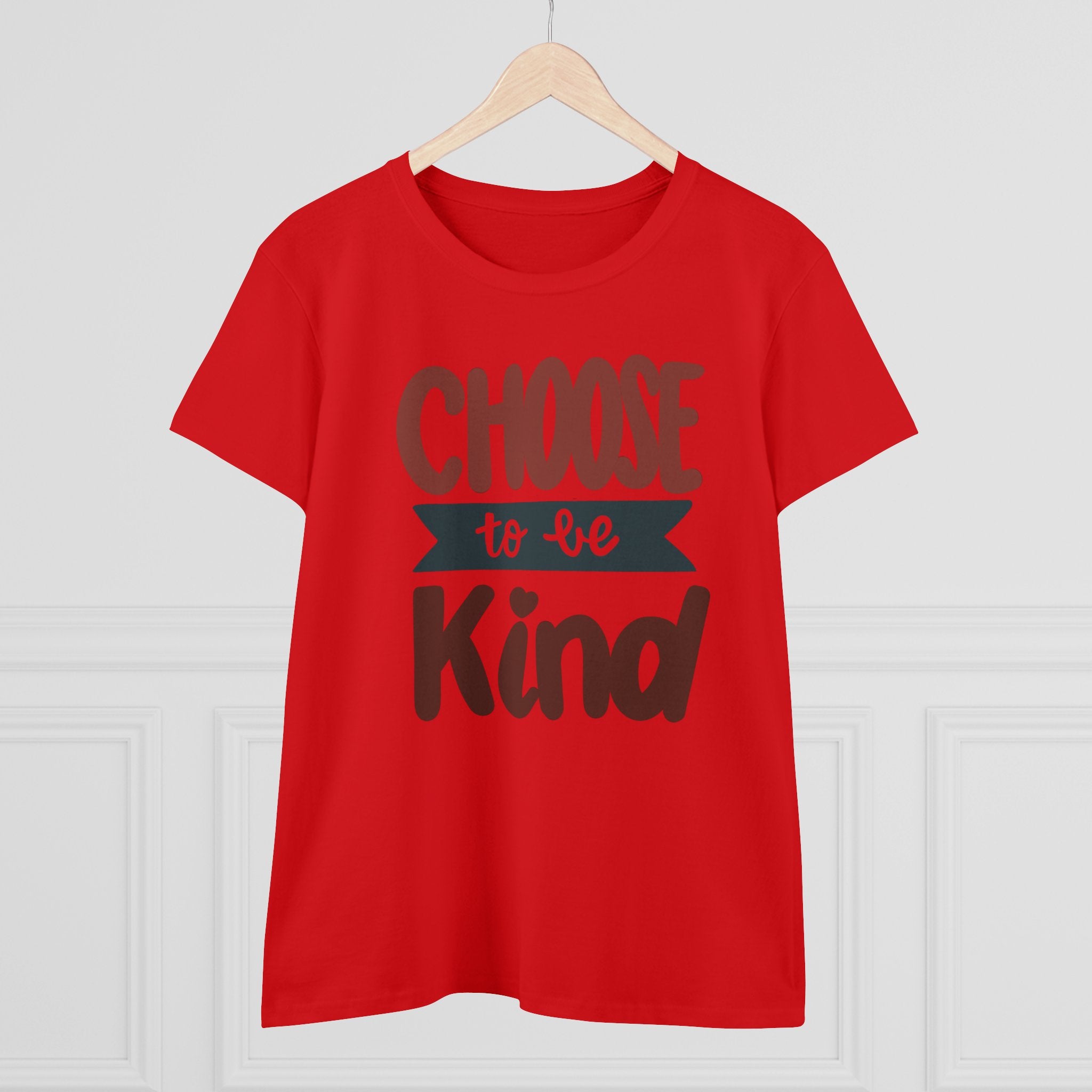 CHOOSE TO BE KIND Women's Midweight Cotton Tee