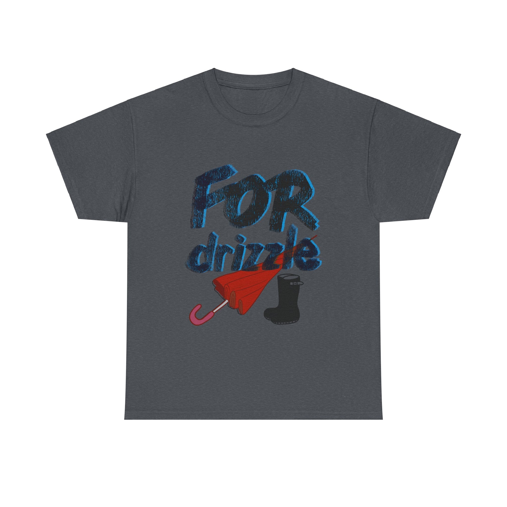 FOR DRIZZLE Unisex Heavy Cotton Tee