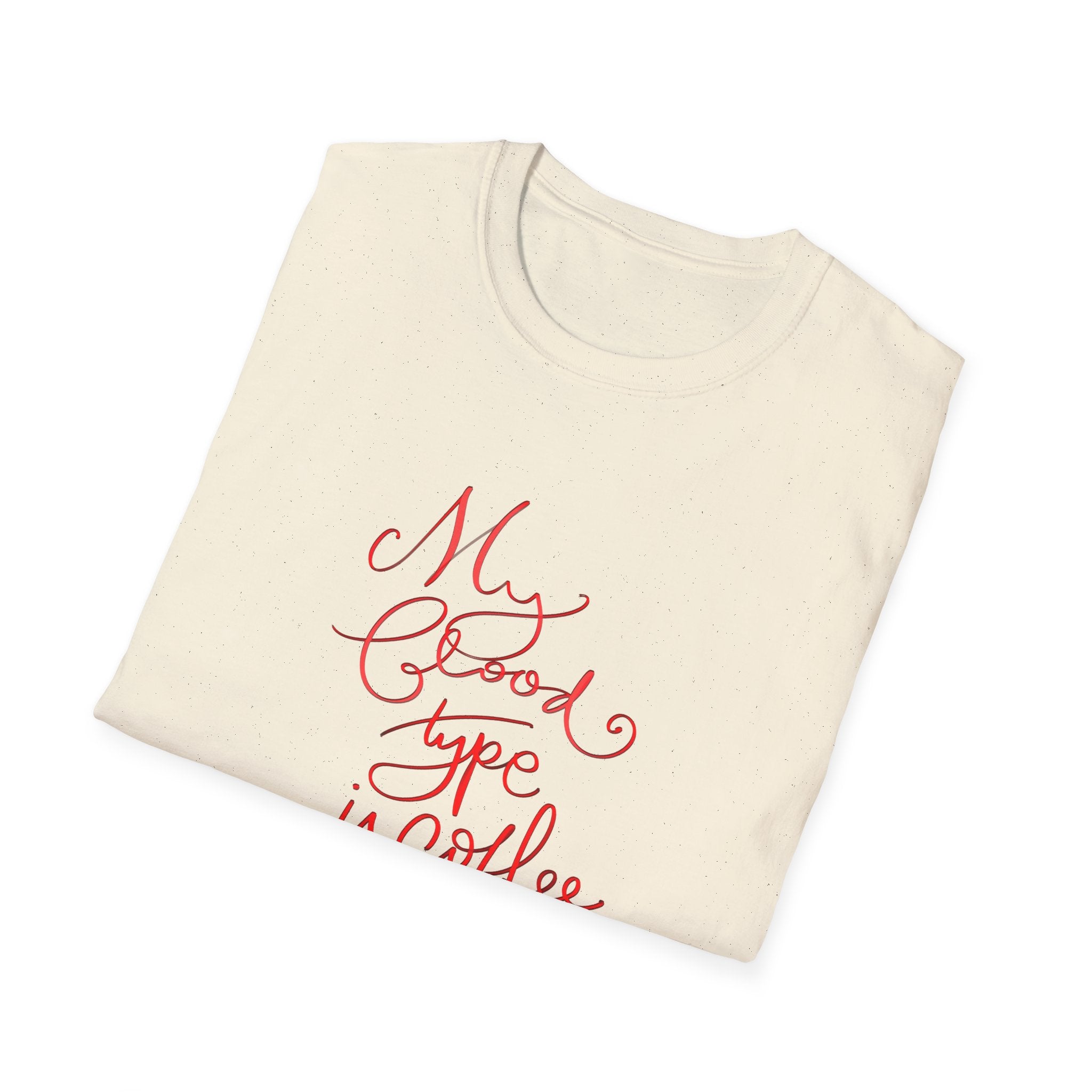 Funny Coffee Lover T-Shirt - My Blood Type is Coffee - Unisex Softstyle Tee