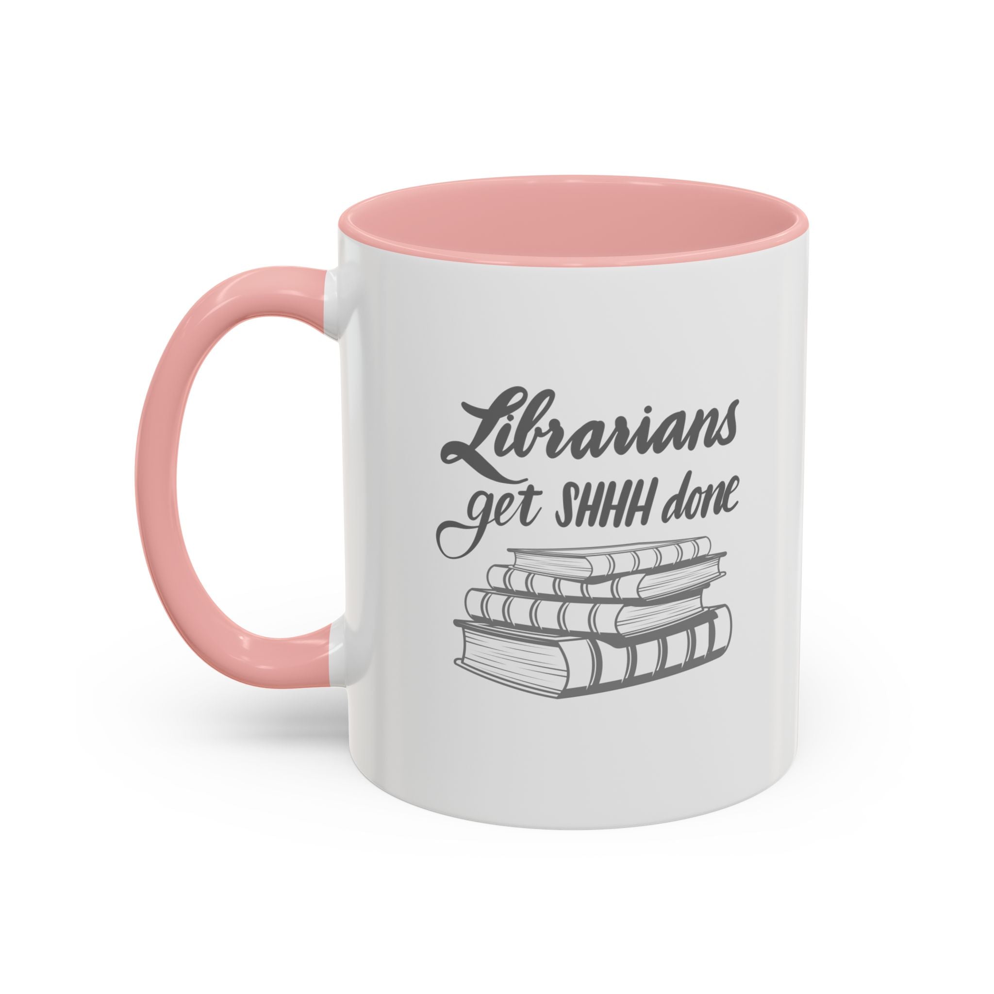 Librarians Get SHHH Done Coffee Mug - Perfect Gift for Book Lovers & Librarians
