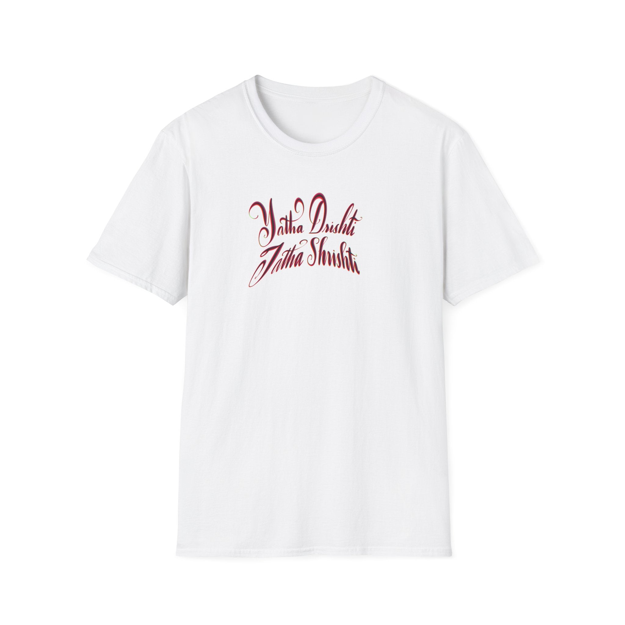 Yatha Dushi Unisex Softstyle T-Shirt - Inspirational Quote Tee