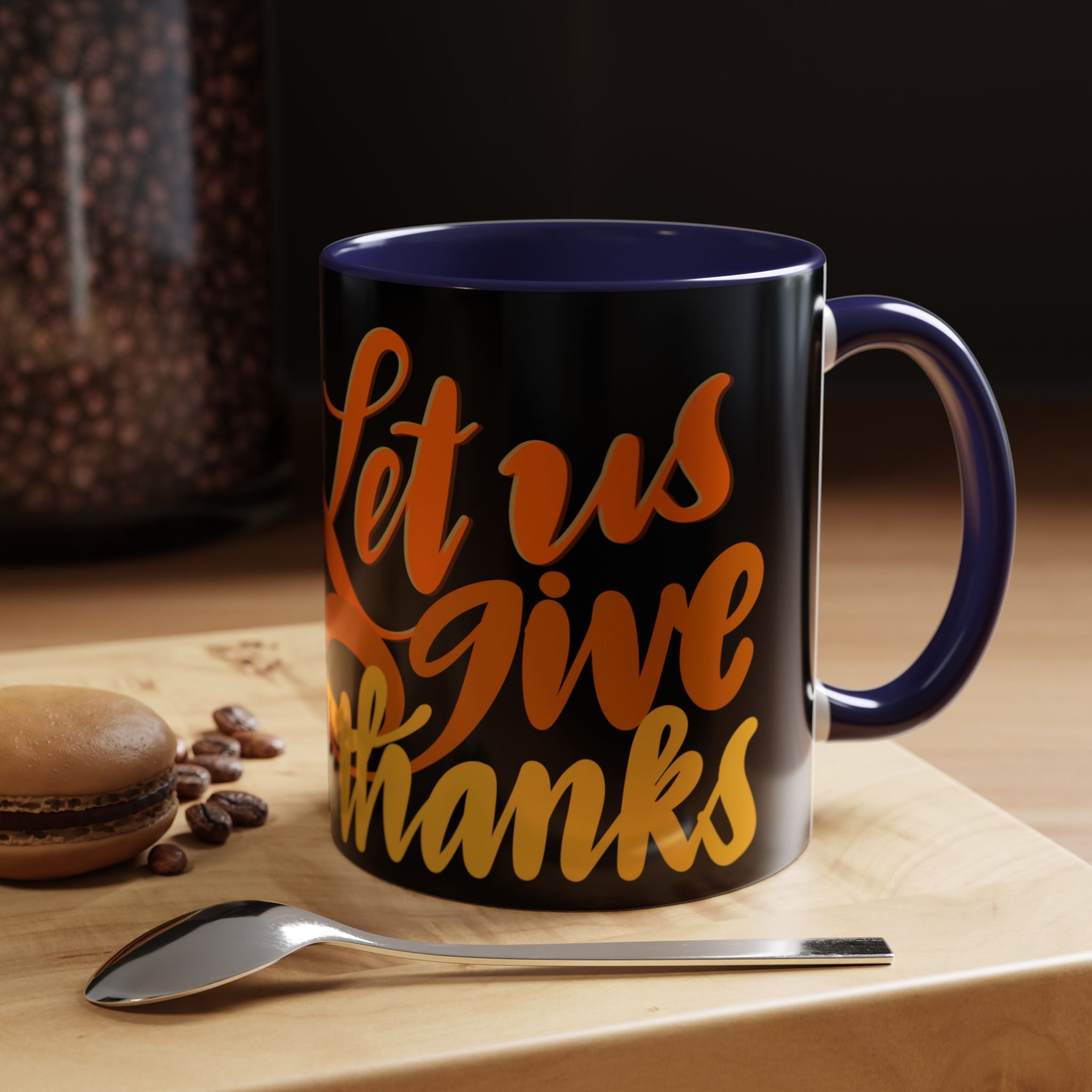 LET US GIVE THANKS 11 oz Coffee Mug