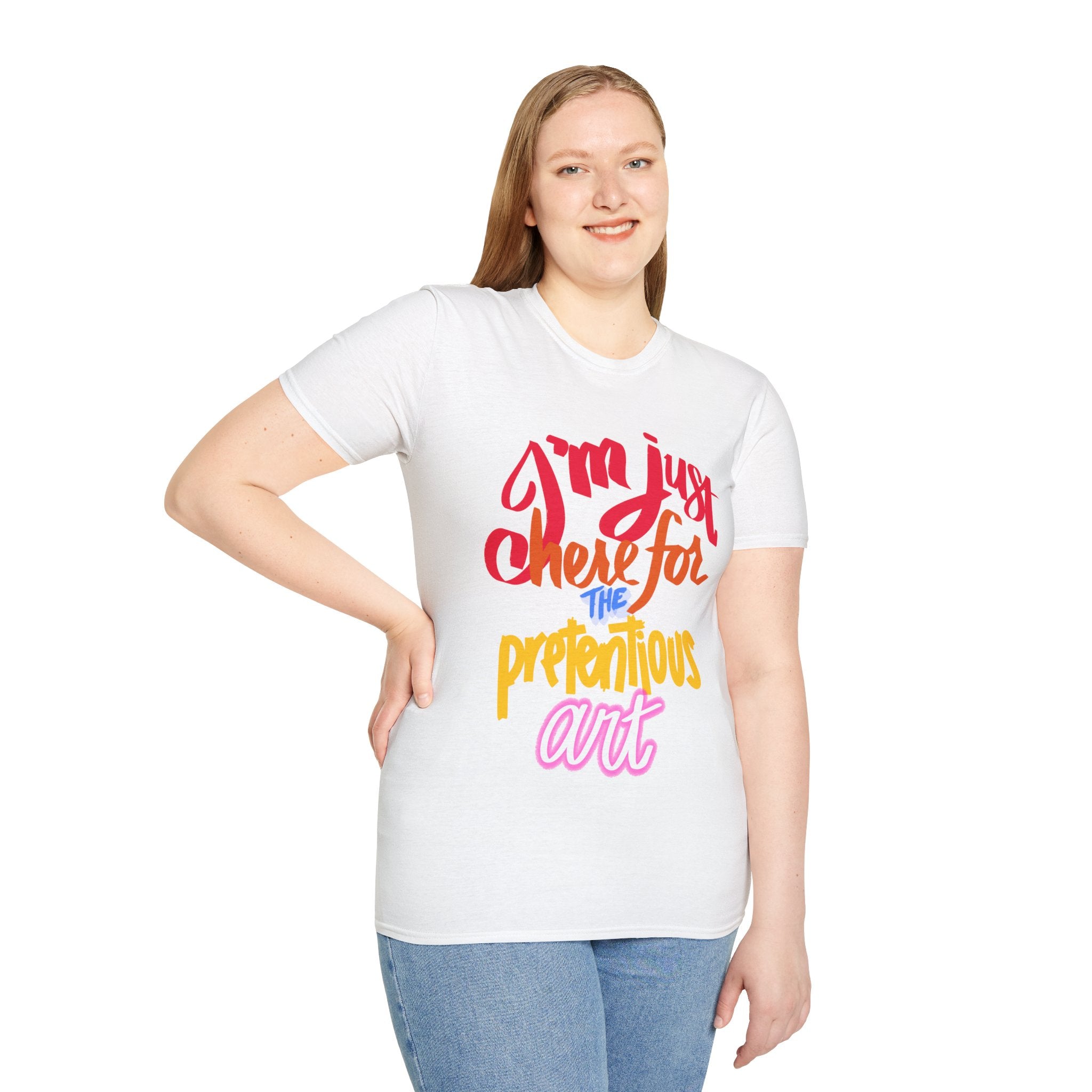 HERE FOR THE PRETENTIOUS ART Unisex Softstyle T-Shirt
