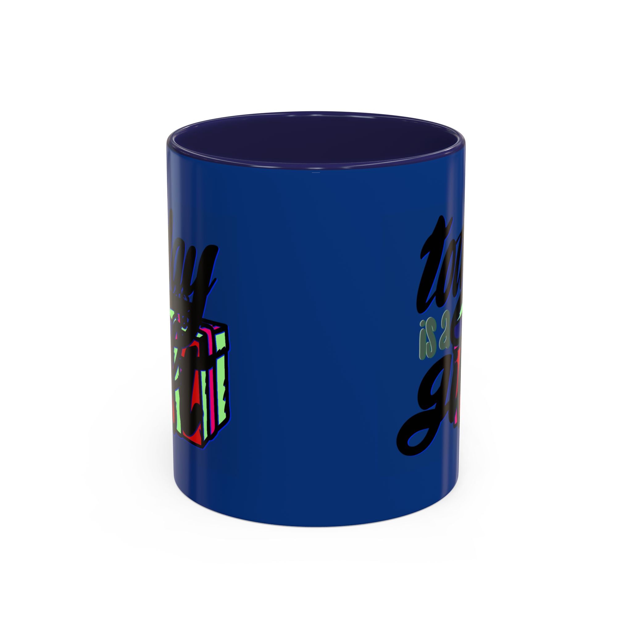 TODAY IS A GIFT mug- 11oz