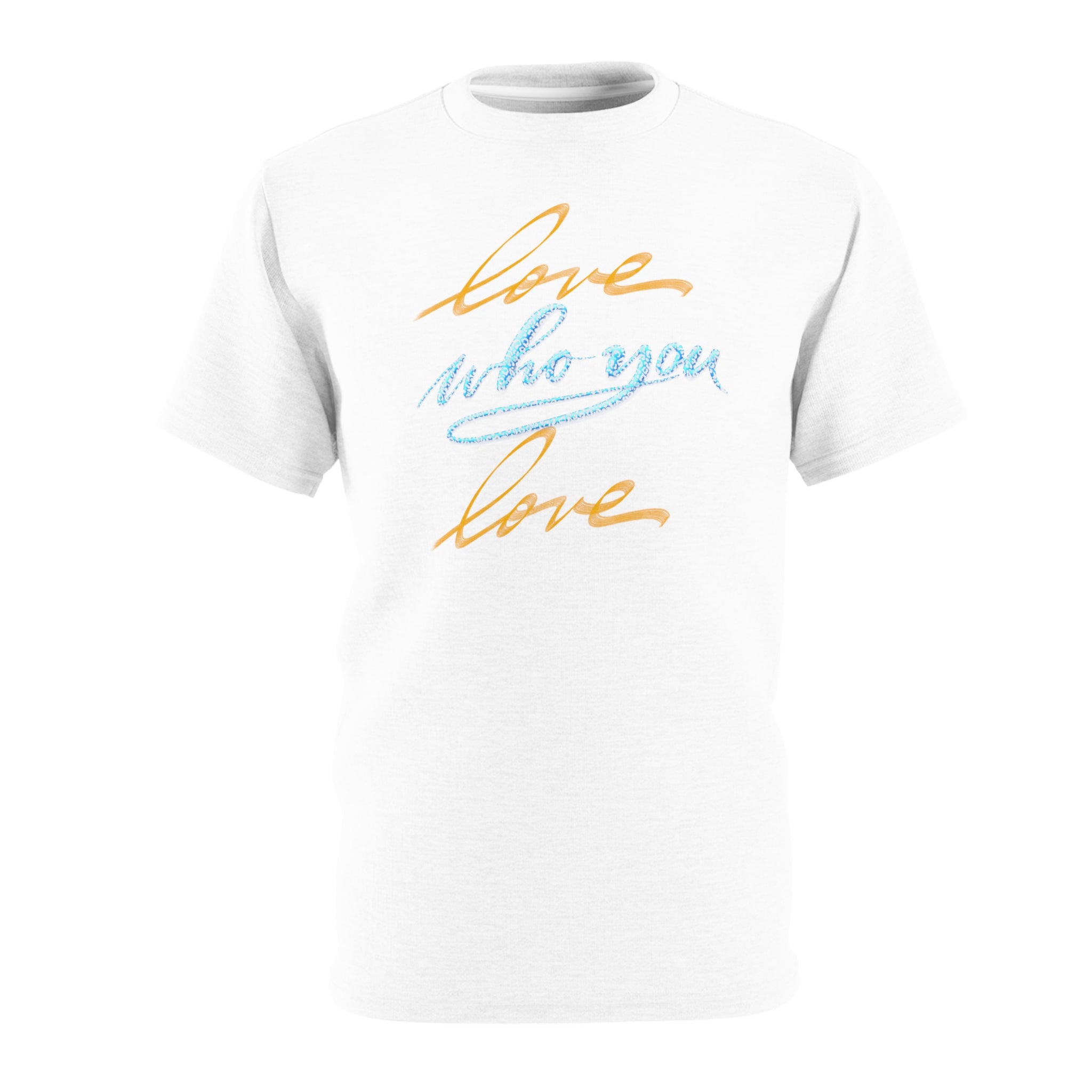 LOVE WHO YOU LOVE Unisex Cut & Sew Tee (AOP)