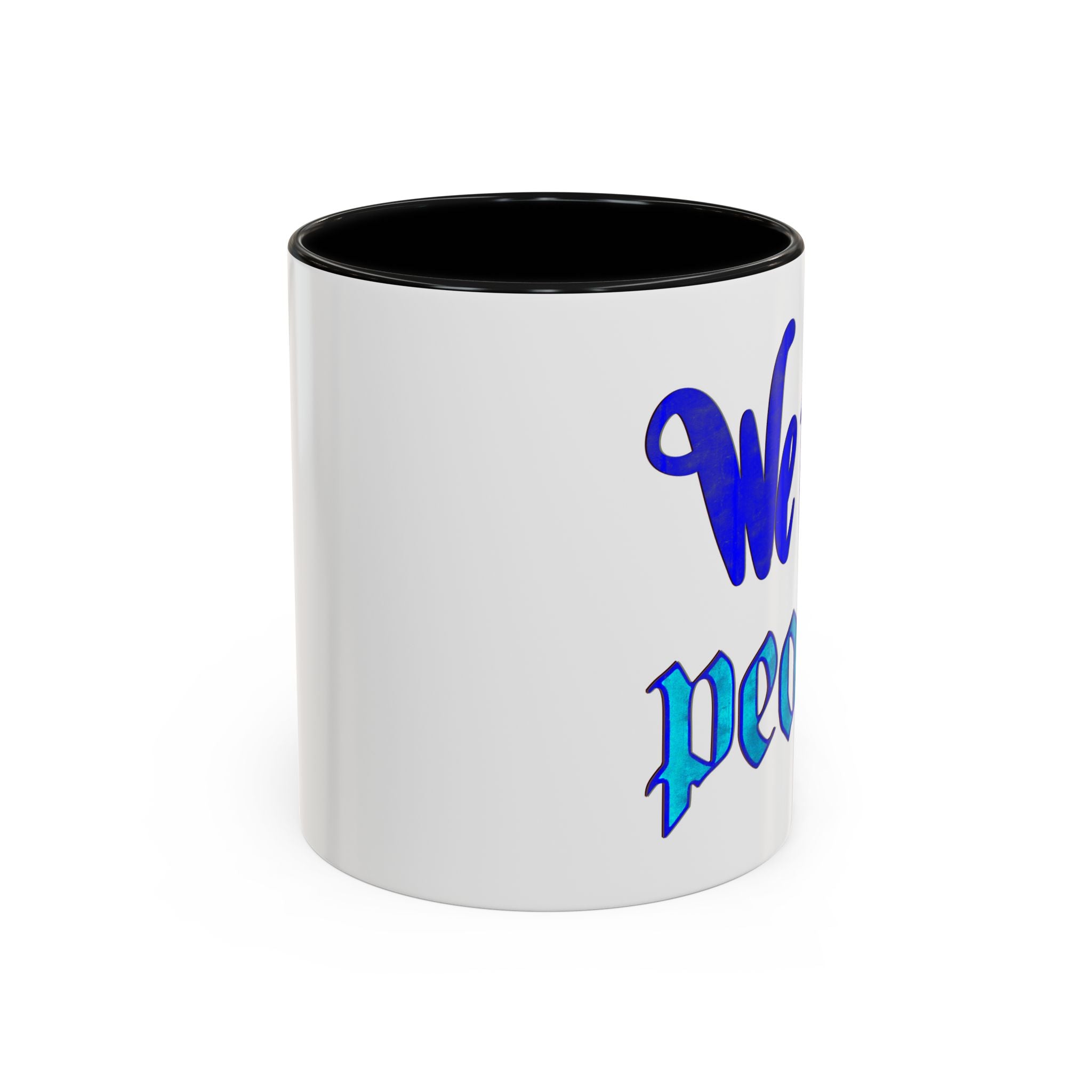 WE THE PEOPLE - 11oz