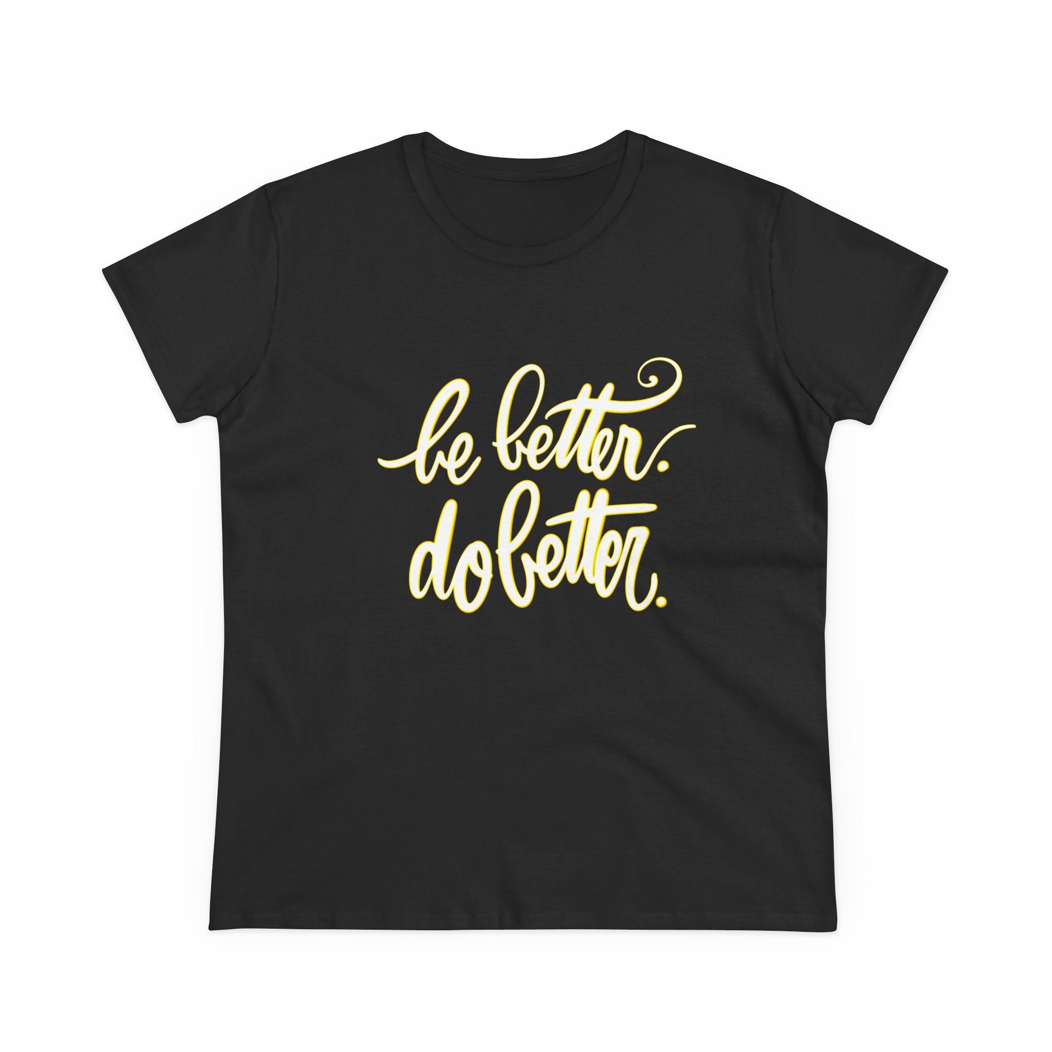 Inspirational Women's Midweight Cotton Tee - 'Be Better, Do Better'