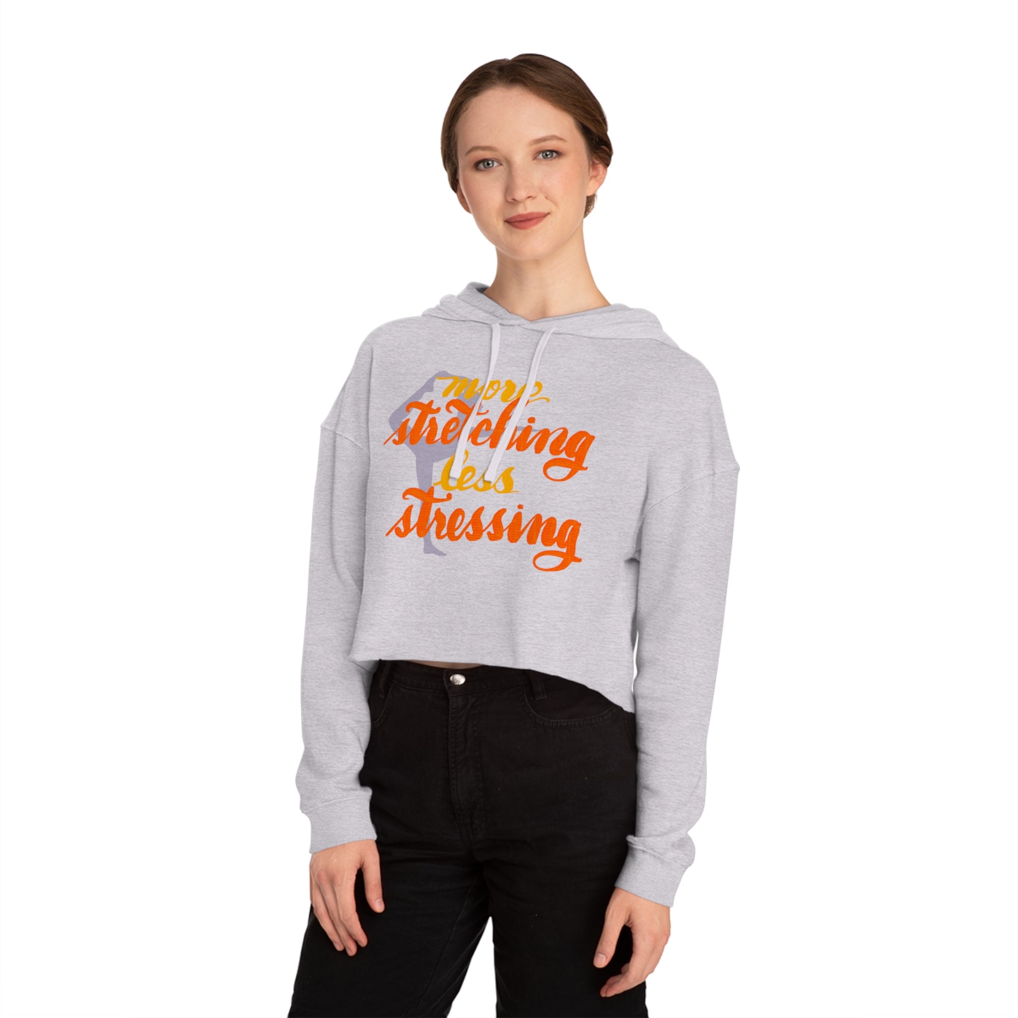More Stretching, Less Stressing Cropped Hoodie for Women