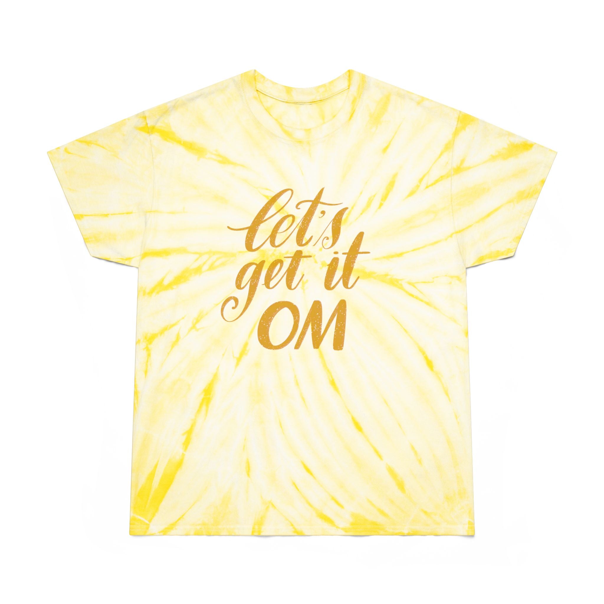 Sunny Tee - "Let's Get It OM" Tie-Dye T-Shirt for Yoga, Spirit, Summer Vibes, Gifts, Relaxation
