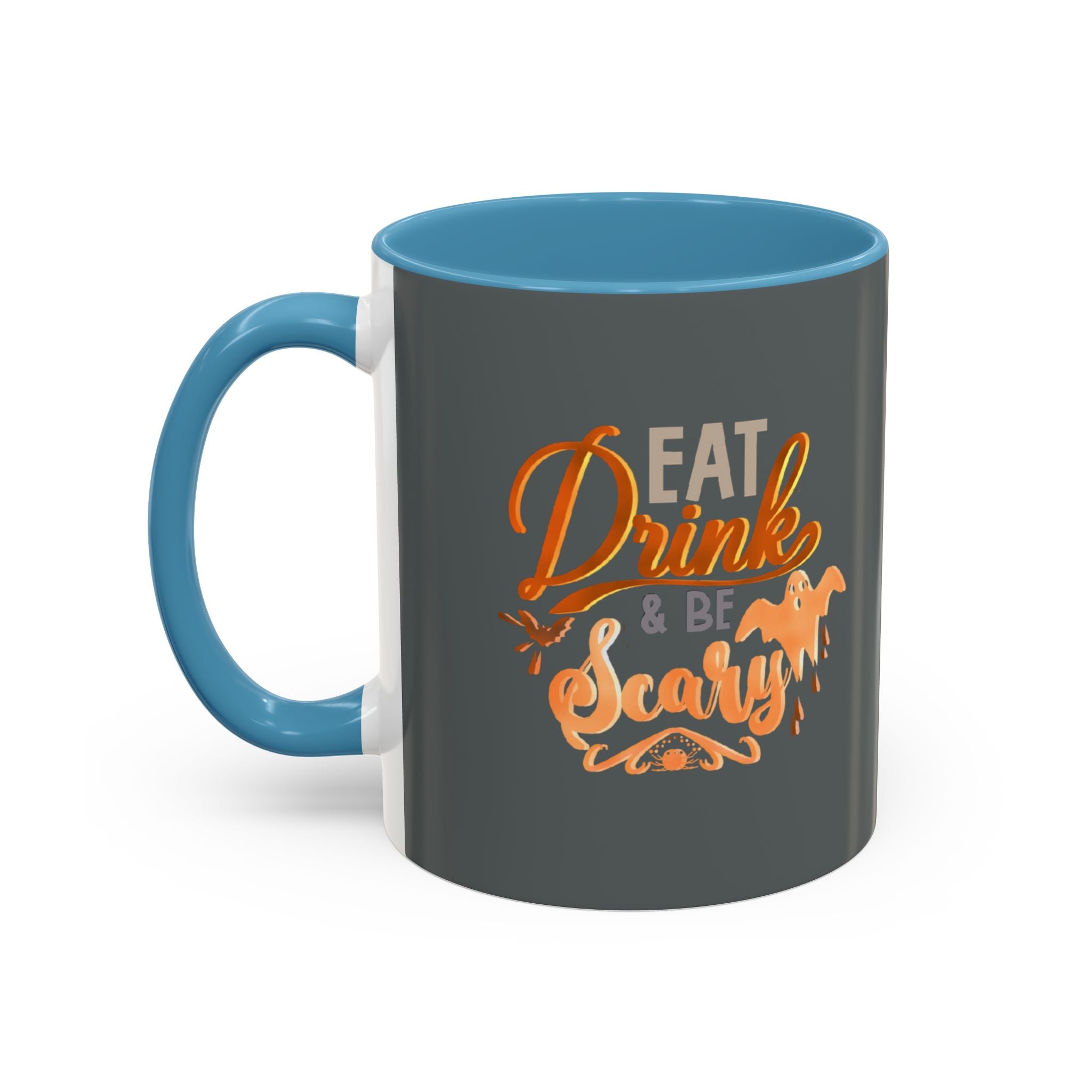EAT DRINK AND BE SCARY Accent Coffee Mug (11 oz)