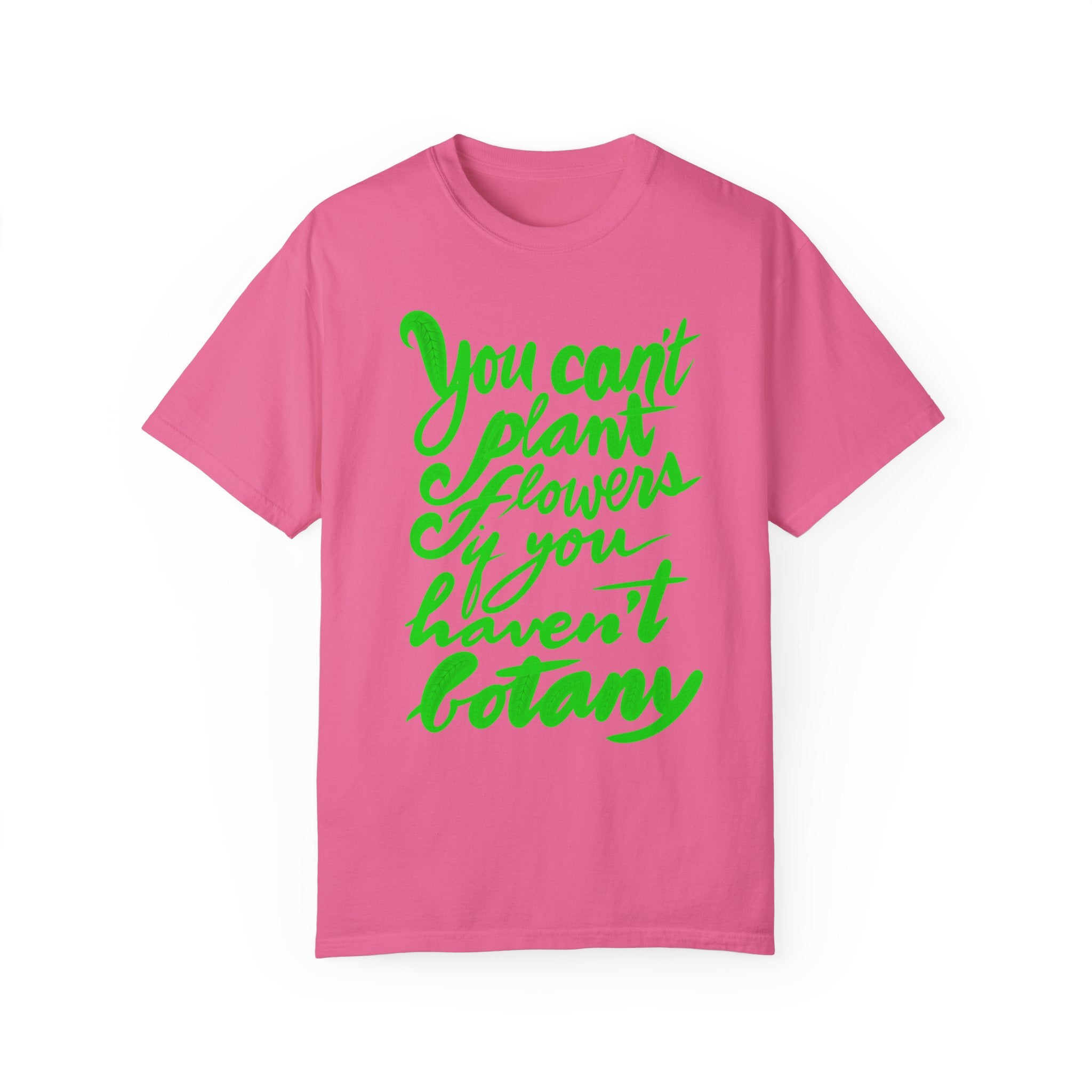 BUYING PLANTS Unisex Garment-Dyed T-shirt