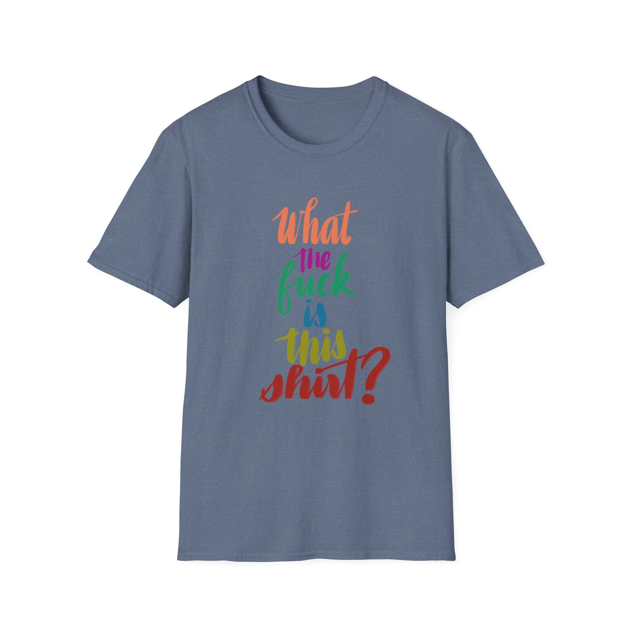WTF IS THIS SHIRT? T-Shirt