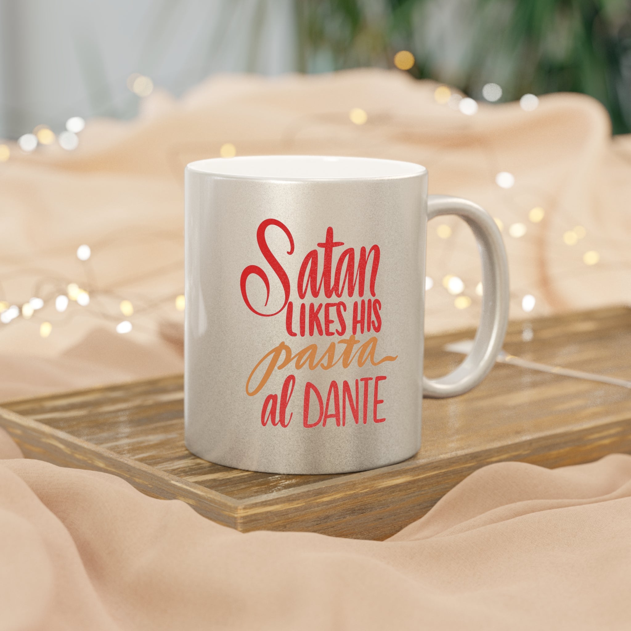 SATAN’S PASTA Metallic Mug (Choice of silver or gold)