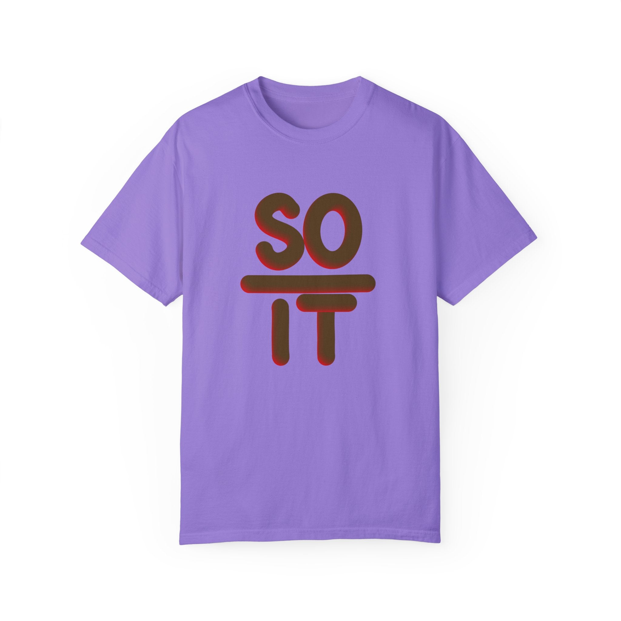 SO OVER IT Unisex Garment-Dyed T-shirt