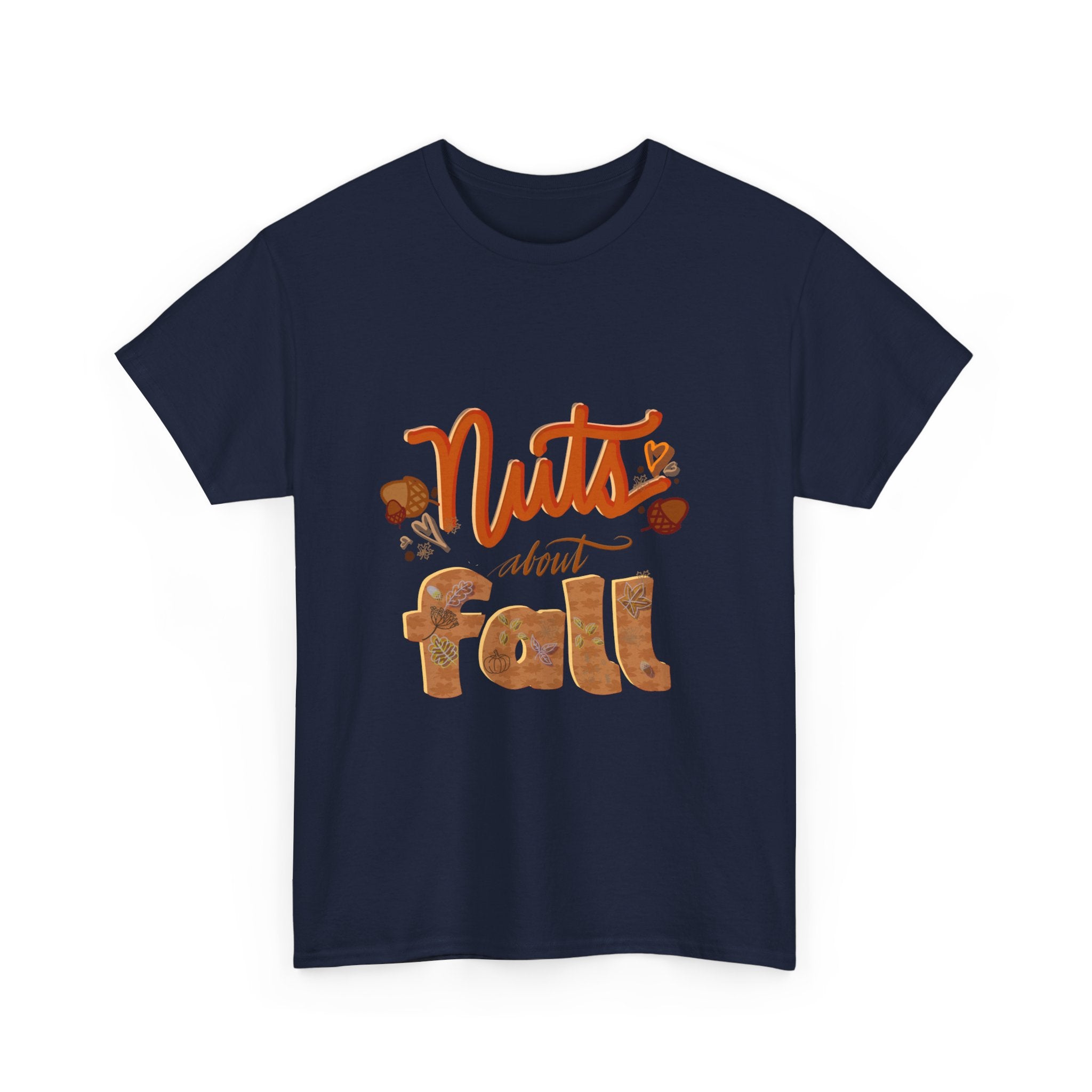 NUTS ABOUT FALL Unisex Heavy Cotton Tee
