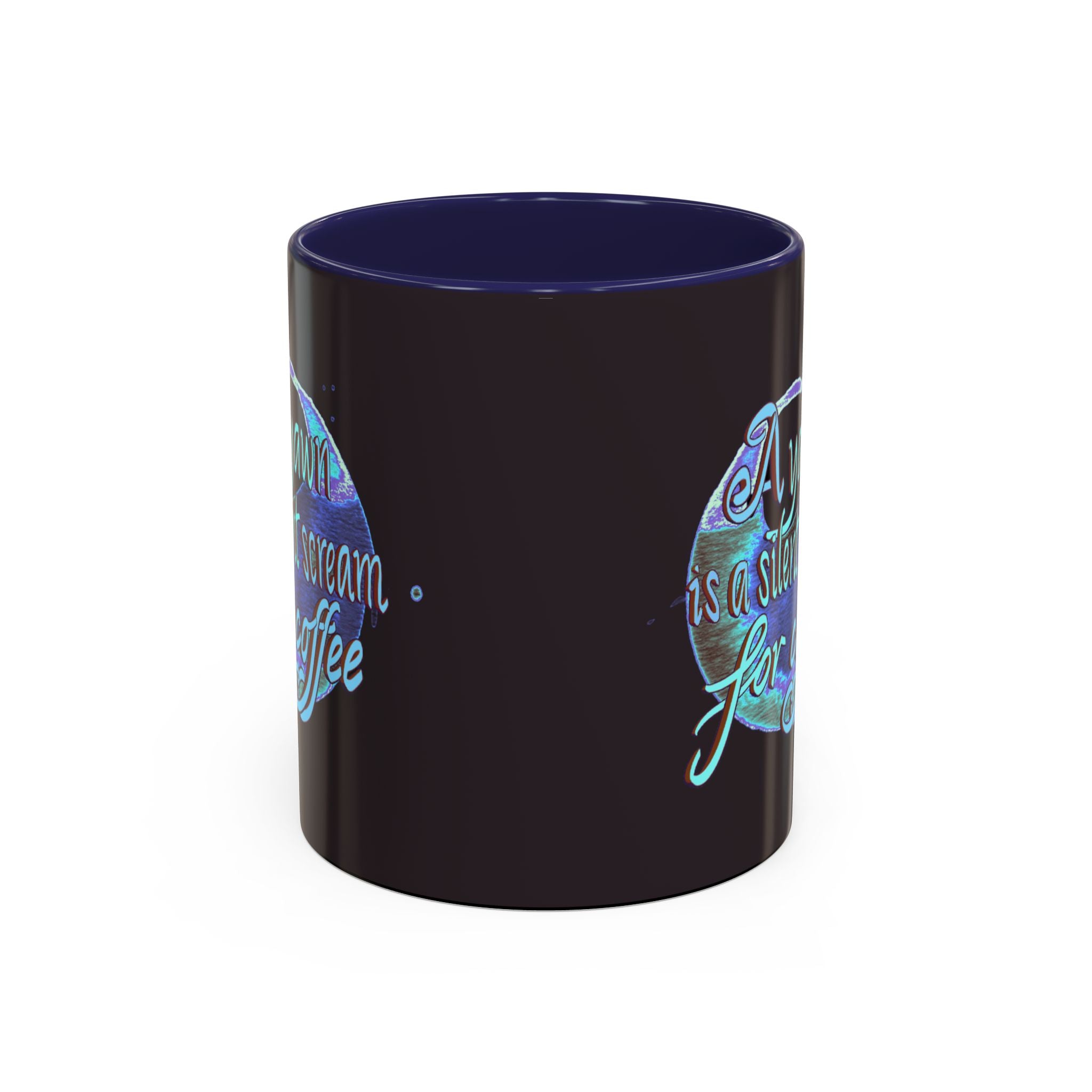YAWN IS A SILENT SCREAM Accent Coffee Mug (11 oz)
