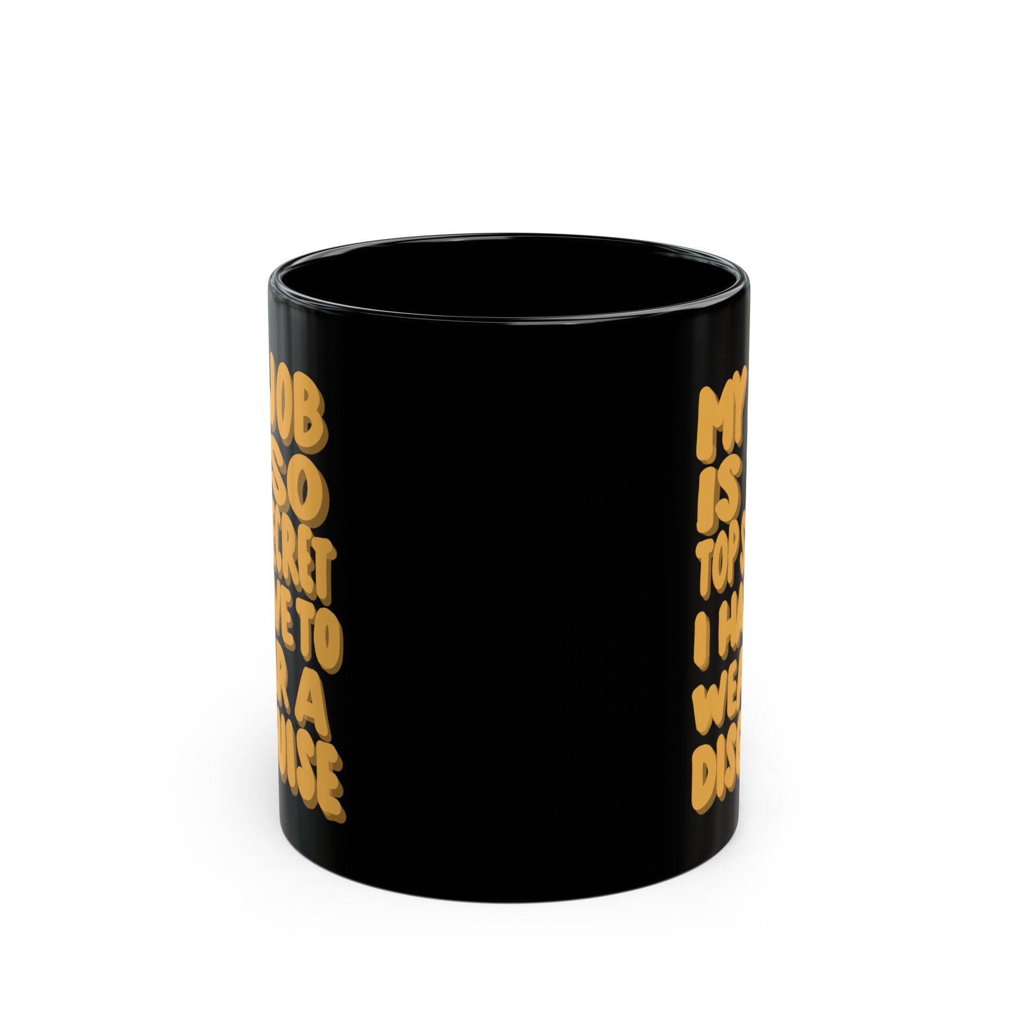 TOP SECRET JOB 3 Black Mug (11oz, 15oz)