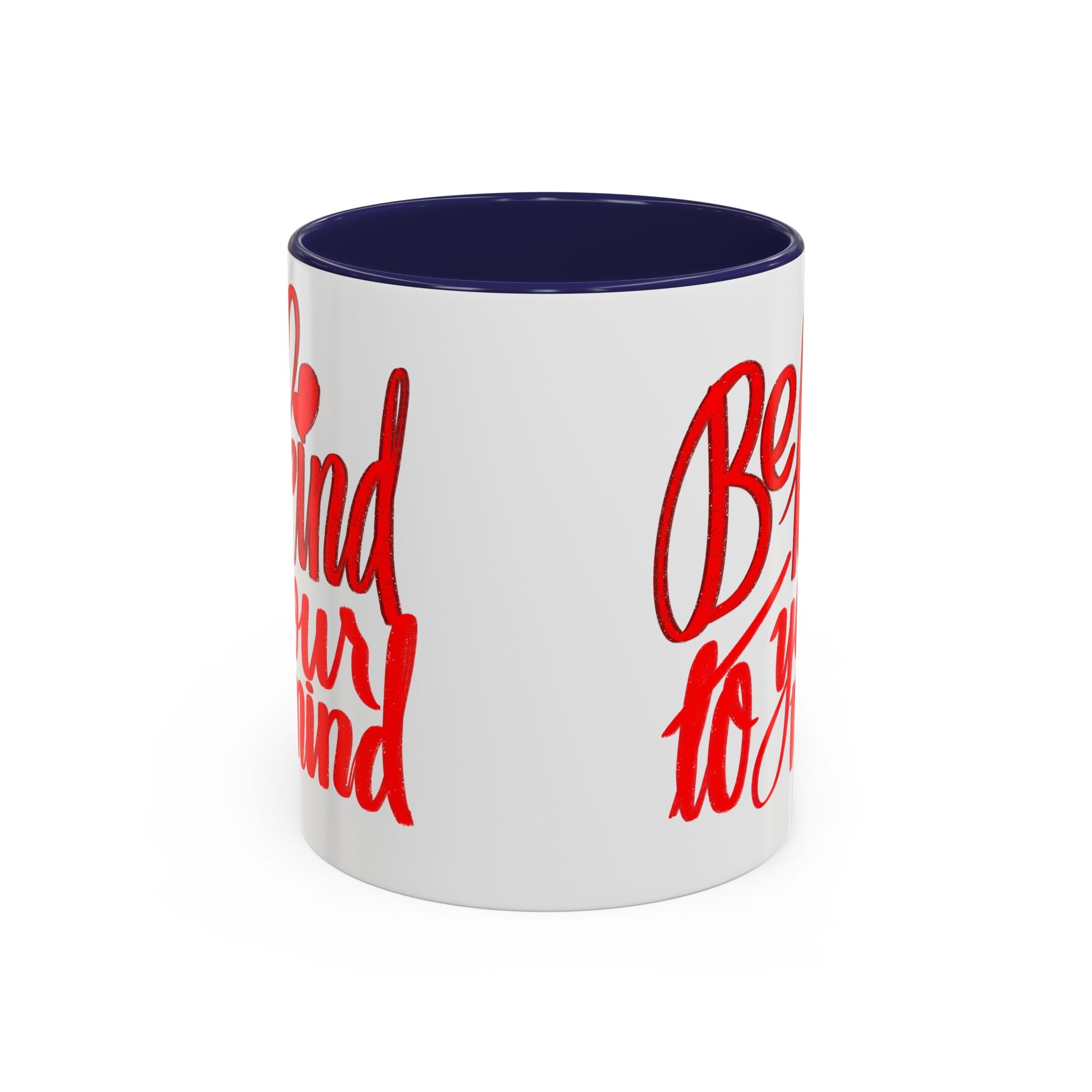 BE KIND TO YOUR MIND 11 oz Coffee Mug