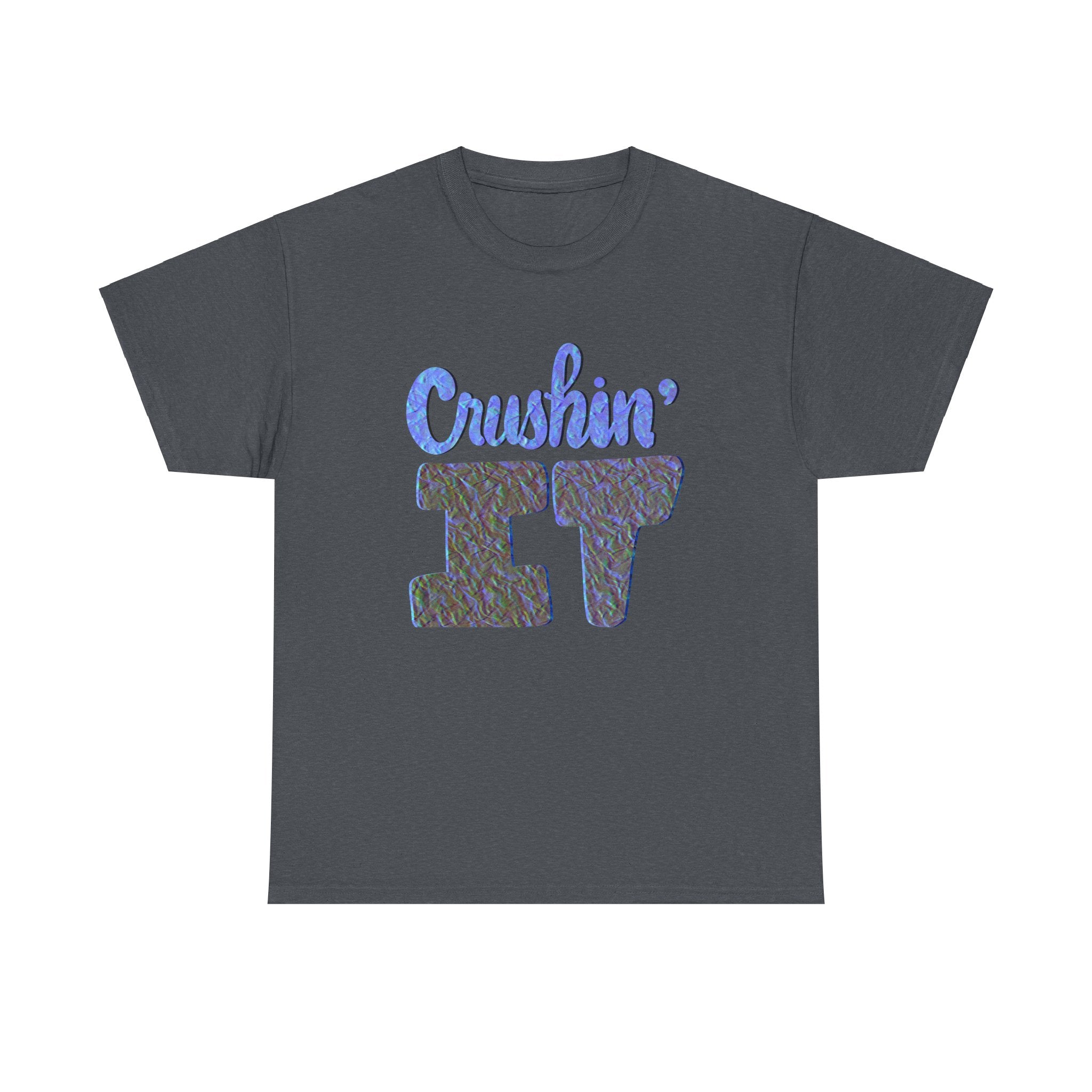CRUSHIN’ IT Unisex Heavy Cotton Tee