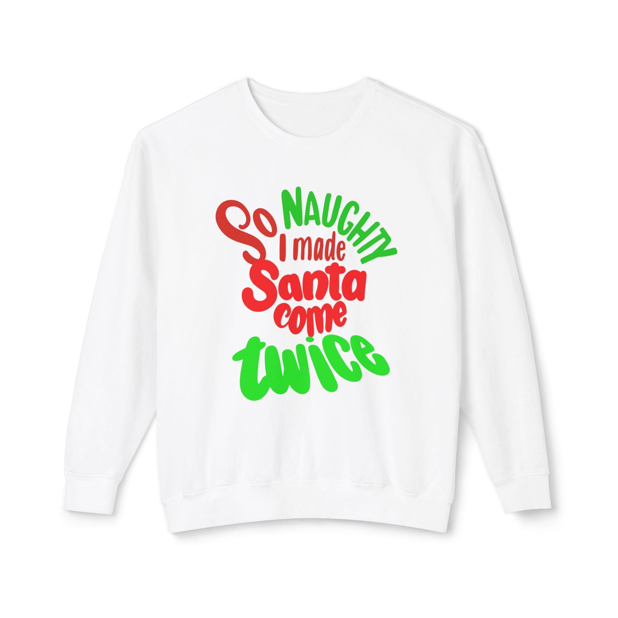 SO NAUGHTY DOUBLE ENTENDRE Crewneck Sweatshirt