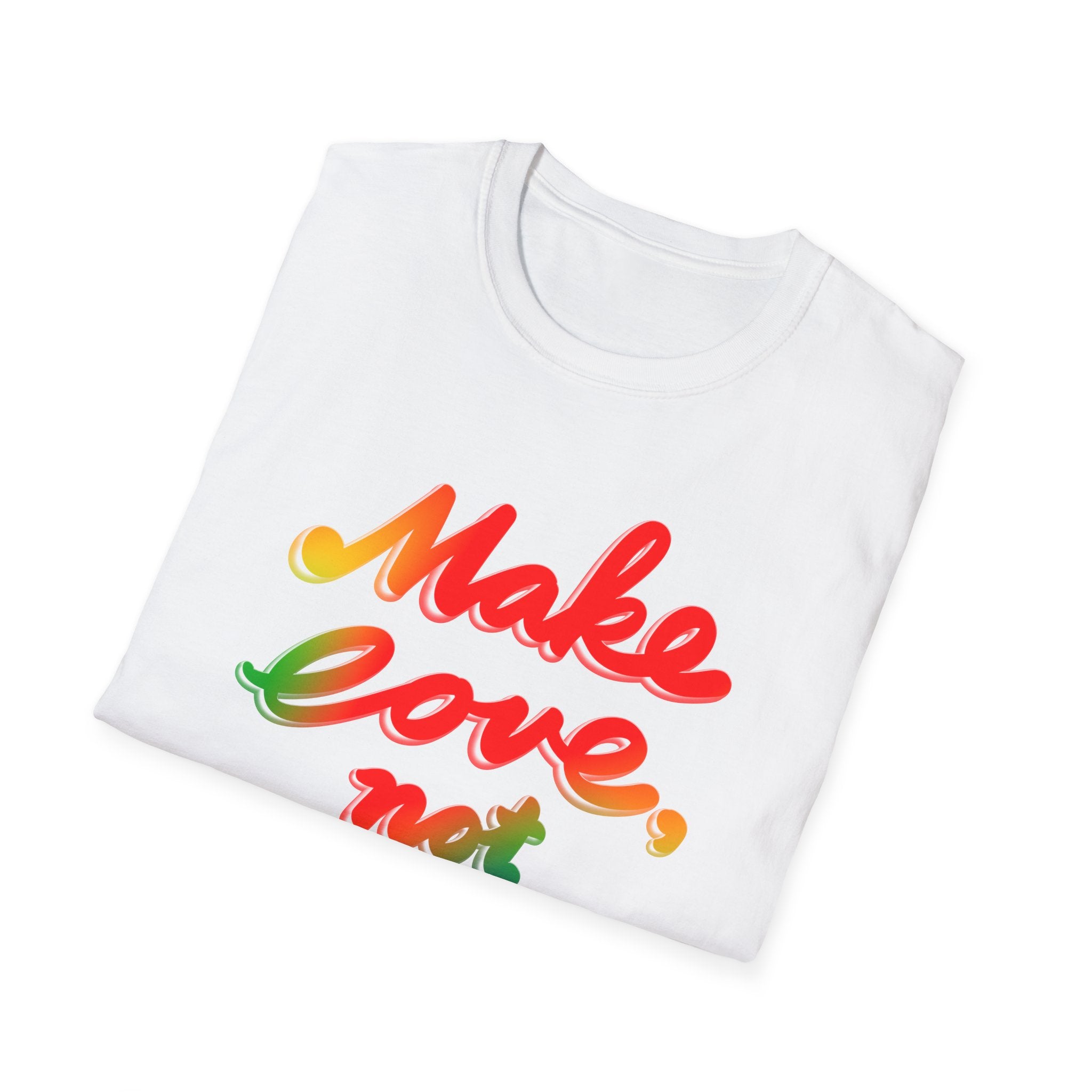 MAKE LOVE NOT WAR Unisex Softstyle T-Shirt