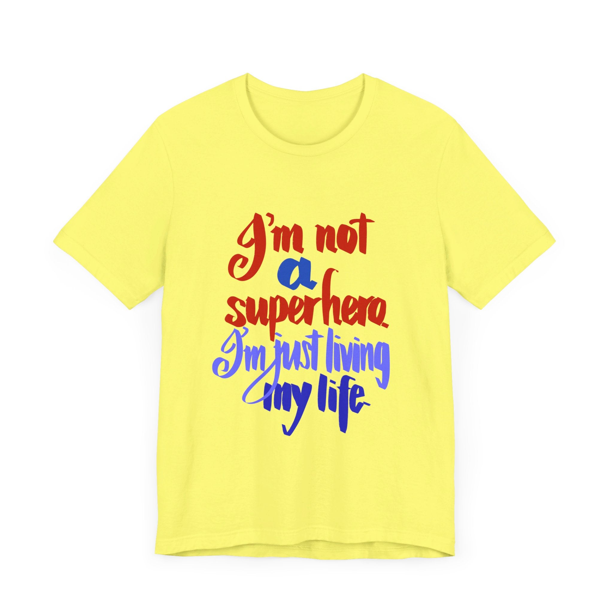 NOT A SUPERHERO Unisex Jersey Short Sleeve Tee